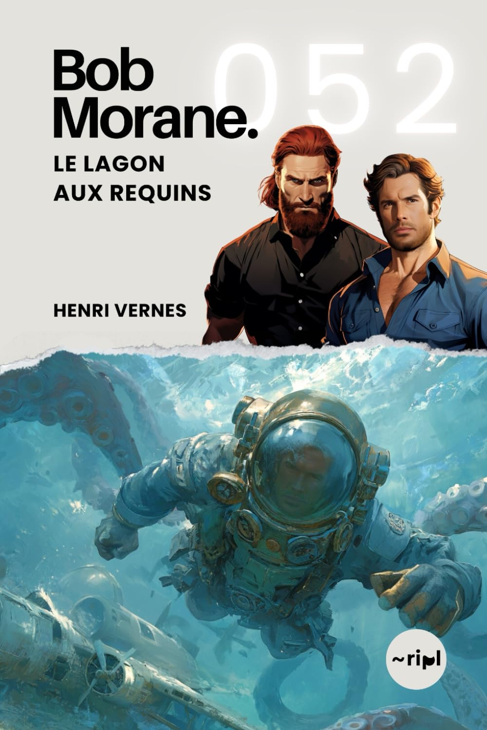 Bob Morane - Le Lagon aux Requins: Tome 052 book