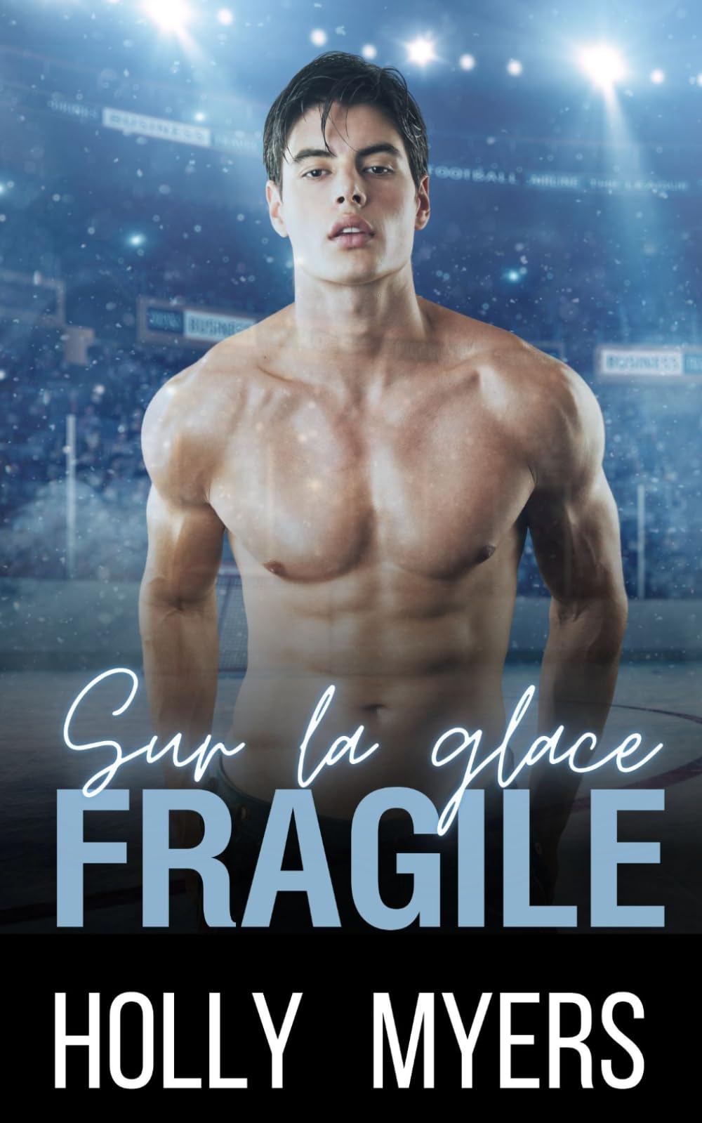 Sur la glace fragile: Romance MM torride • Enemies to Lovers • Coéquipiers, désirs interdits & passion sur la glace book