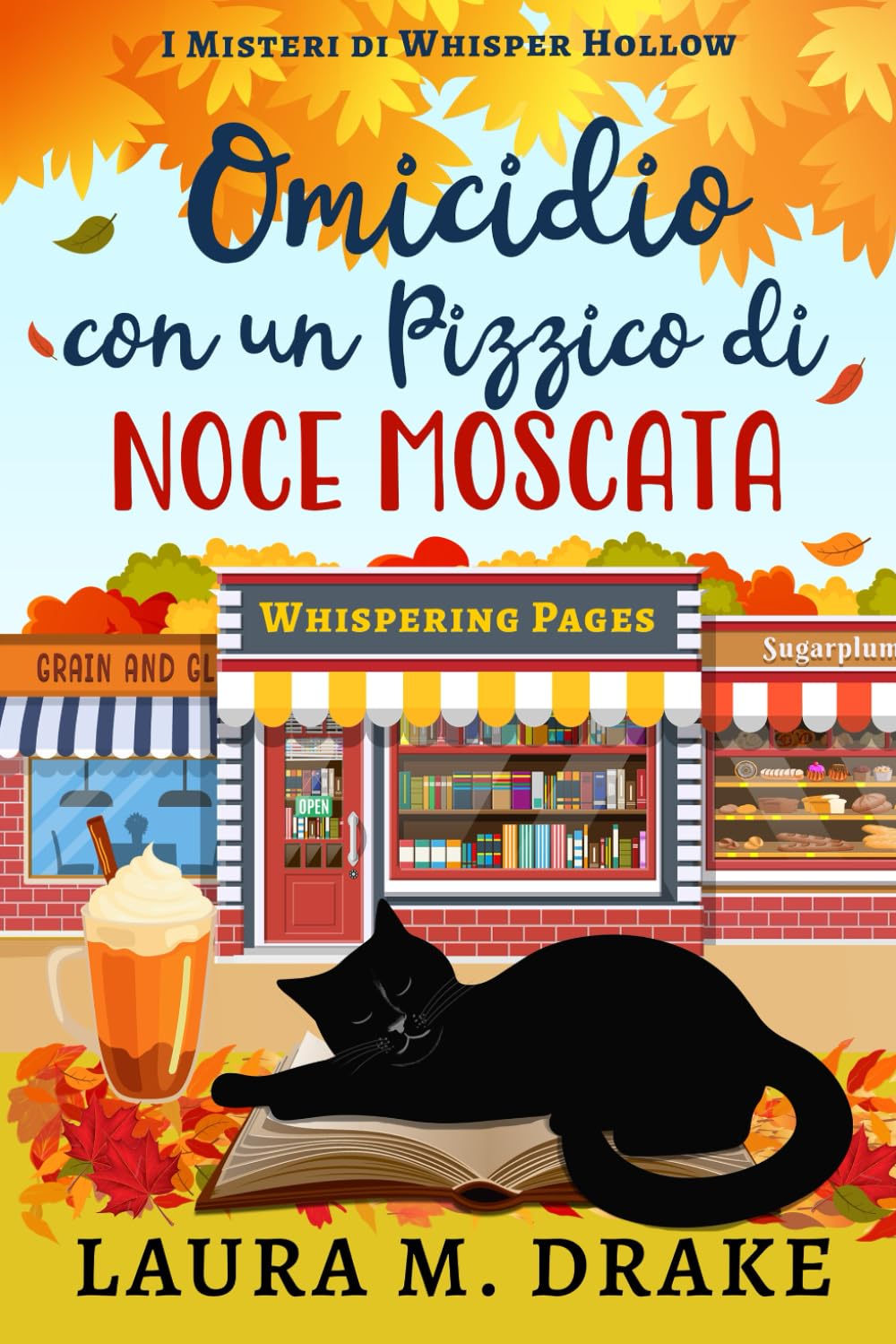 Omicidio con un Pizzico di Noce Moscata: I Misteri di Whisper Hollow Libro 1 book