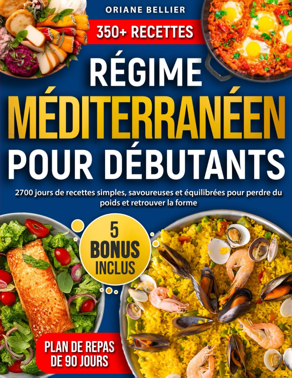 Régime Méditerranéen pour Débutants: 2700 jours de recettes simples, savoureuses et équilibrées pour perdre du poids et retrouver la forme | Avec plan de repas de 90 jours book