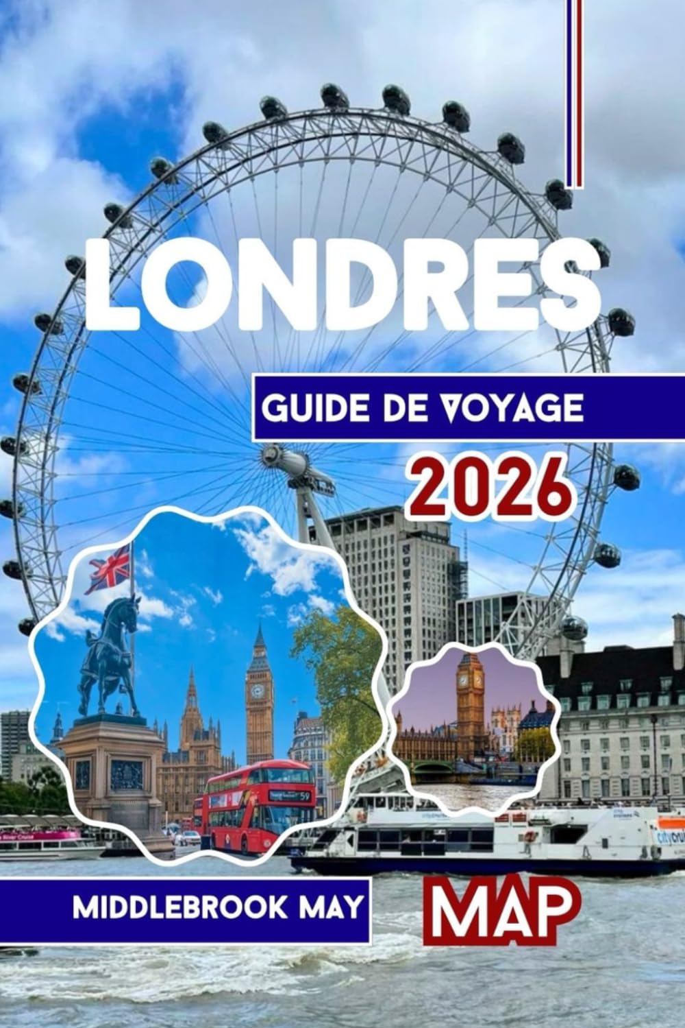 Guide de Voyage Londres 2026: Manuel complet sur les monuments emblématiques, les musées, les restaurants, les aventures économiques et familiales book