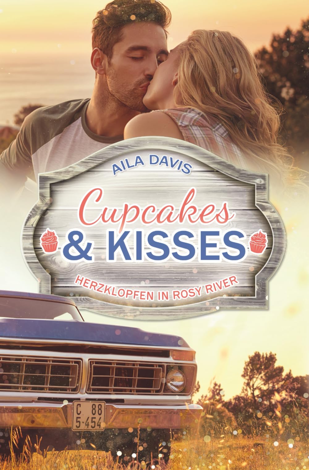 Cupcakes & Kisses: Herzklopfen in Rosy River Contemporary literature