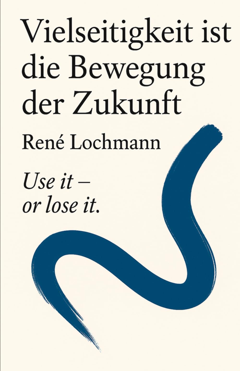 Vielseitigkeit ist die Bewegung der Zukunft: 12 Ganzkörperübungen für mehr Energie & Beweglichkeit – direkt umsetzbar zuhause Health, Nutrition & Fitness