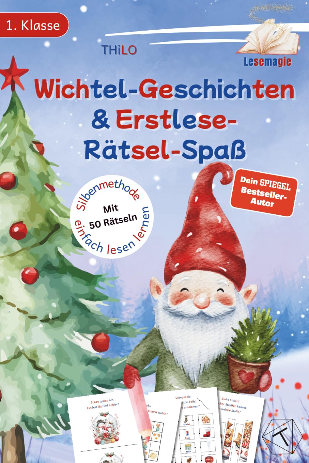 Wichtel-Geschichten & Erstlese-Rätsel-Spaß: Erstlesebuch zum Silben lesen lernen 1. Klasse & 2. Klasse. Das Wichtelbuch mit Wichtelgeschichten & Weihnachtsrätsel Spaß für schöne Wichtel Weihnachten. Travel Guides