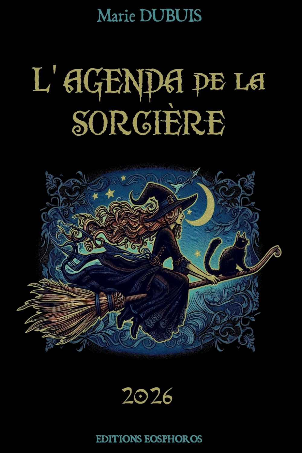 L'AGENDA de la SORCIÈRE 2026: Planning / Calendrier / Grimoire Sorcier book