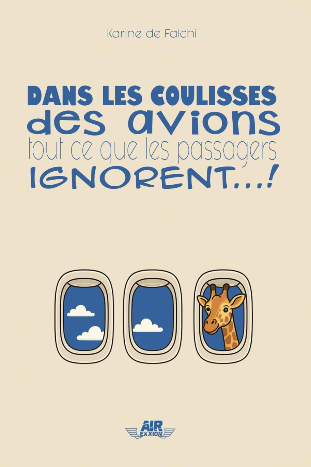 Dans les coulisses des avions : tout ce que les passagers ignorent... book