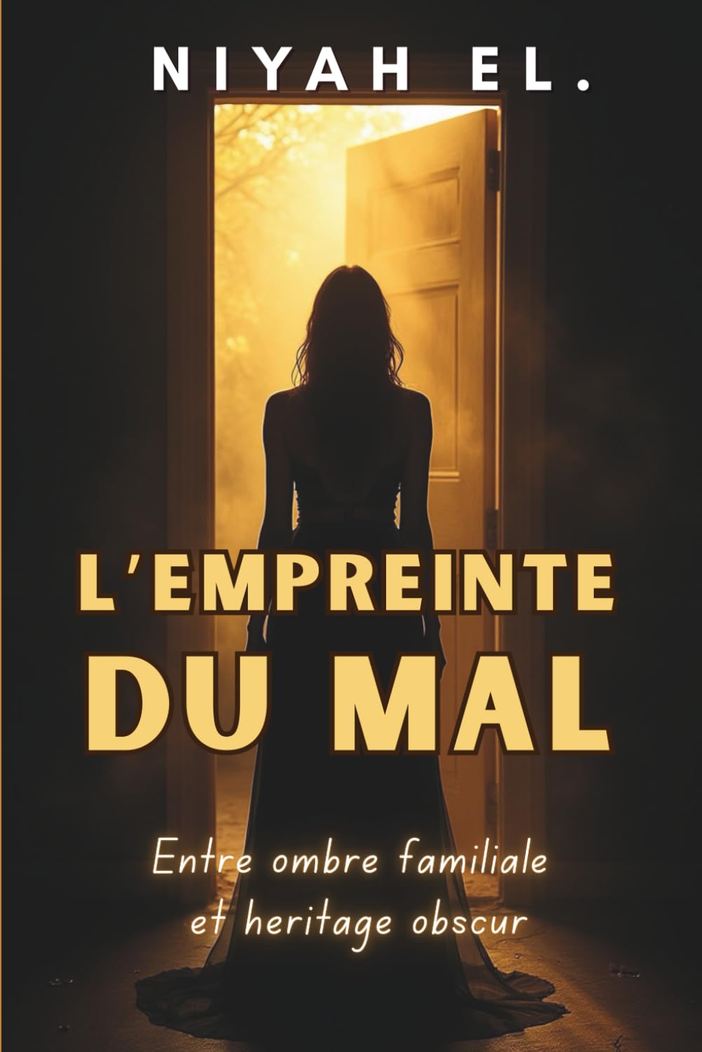 L'empreinte du mal: Entre ombre familiale et héritage obscur book