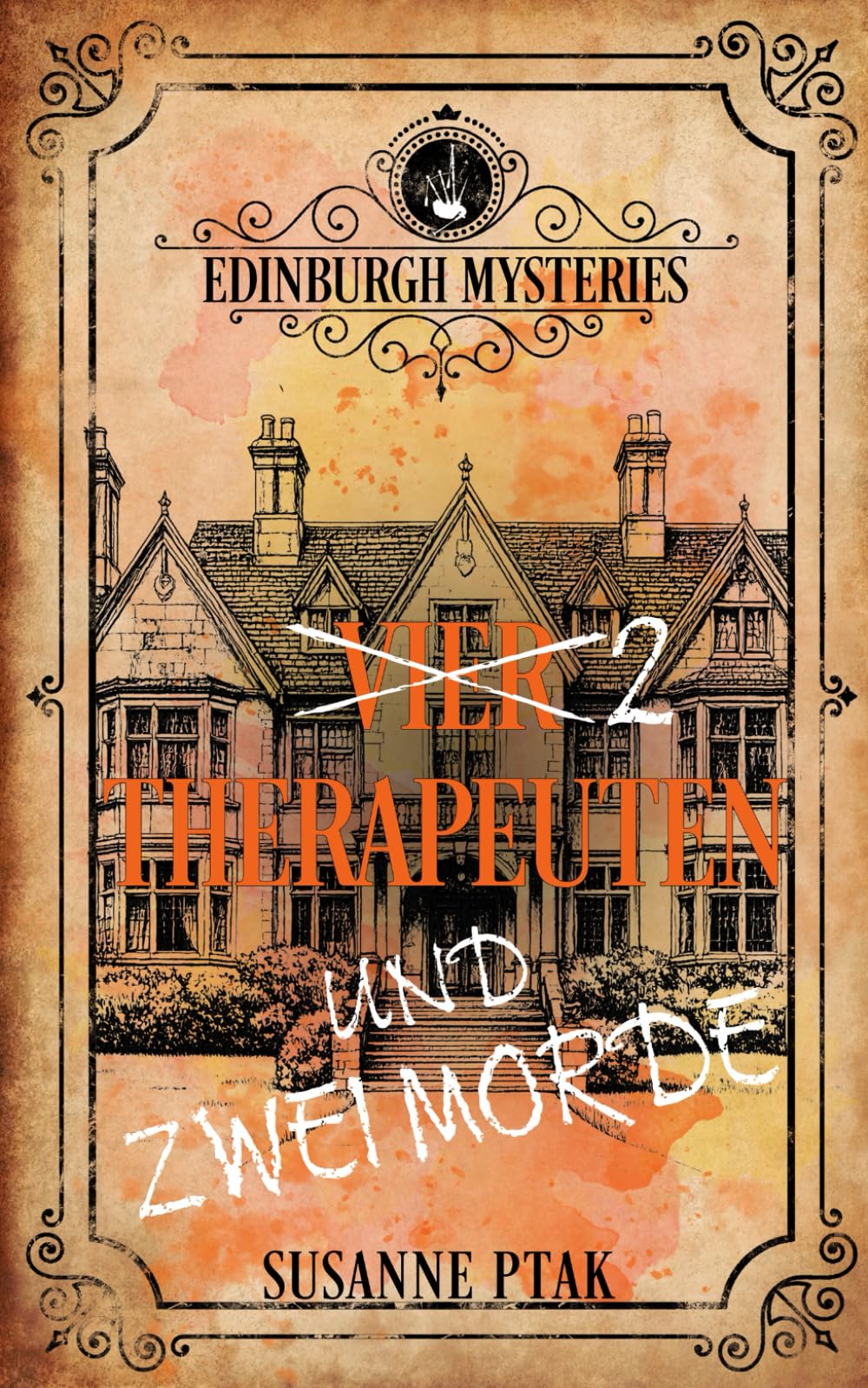 EDINBURGH MYSTERIES: Vier Therapeuten und zwei Morde Detective & CSI