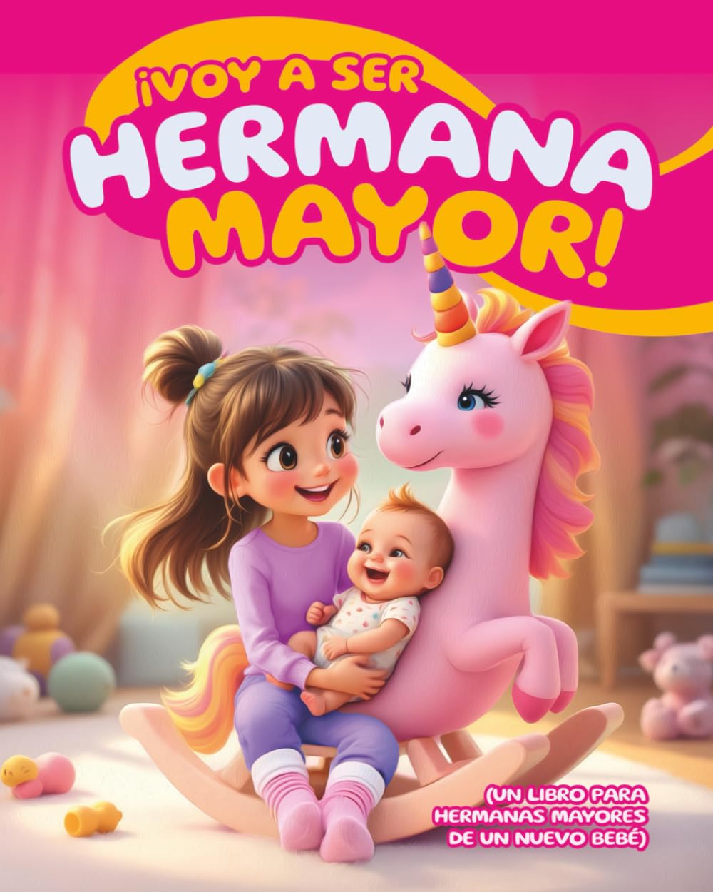 Voy a ser hermana mayor (Un Libro para Hermanas Mayores de un Nuevo Bebé): Ayudando a las Niñas a Prepararse para este Nuevo Rol, con Preguntas Divertidas para Comprender la Experiencia book