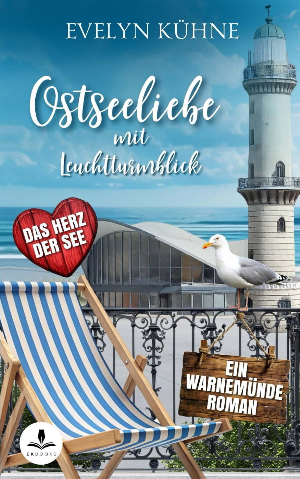 Ostseeliebe mit Leuchtturmblick: Das Herz der See Contemporary Romance