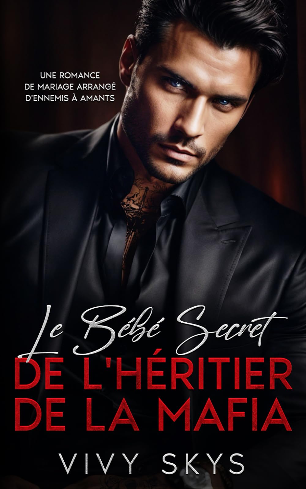 Le Bébé Secret de l'Héritier de la Mafia: Romance Sombre Milliardaire : d'Ennemies à Amantes book