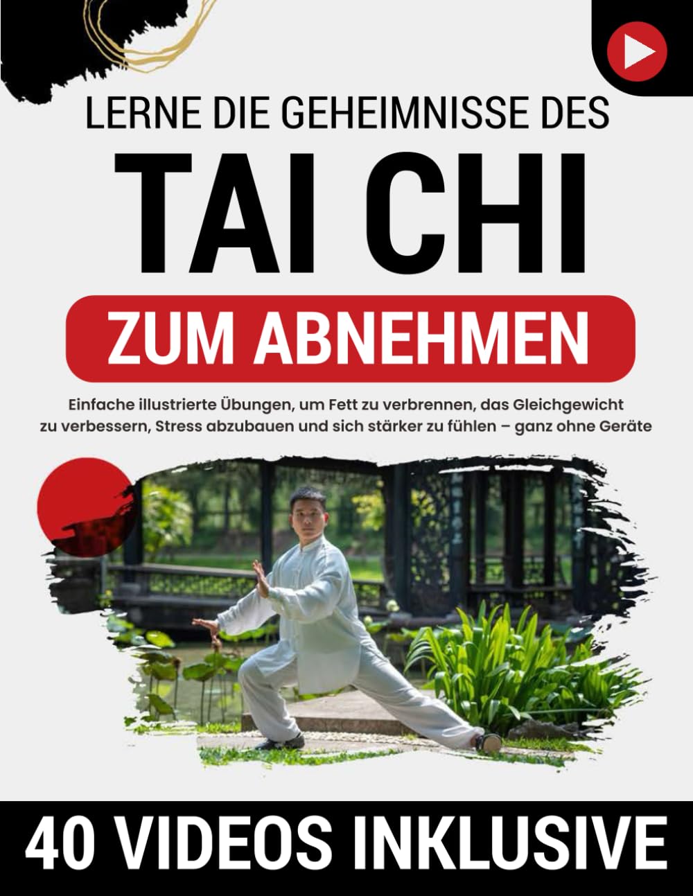 Tai Chi zum Abnehmen: Einfache illustrierte Übungen, um Fett zu verbrennen, das Gleichgewicht zu verbessern, Stress abzubauen und sich stärker zu fühlen – ganz ohne Geräte oder Vorkenntnisse Leisure & Fun