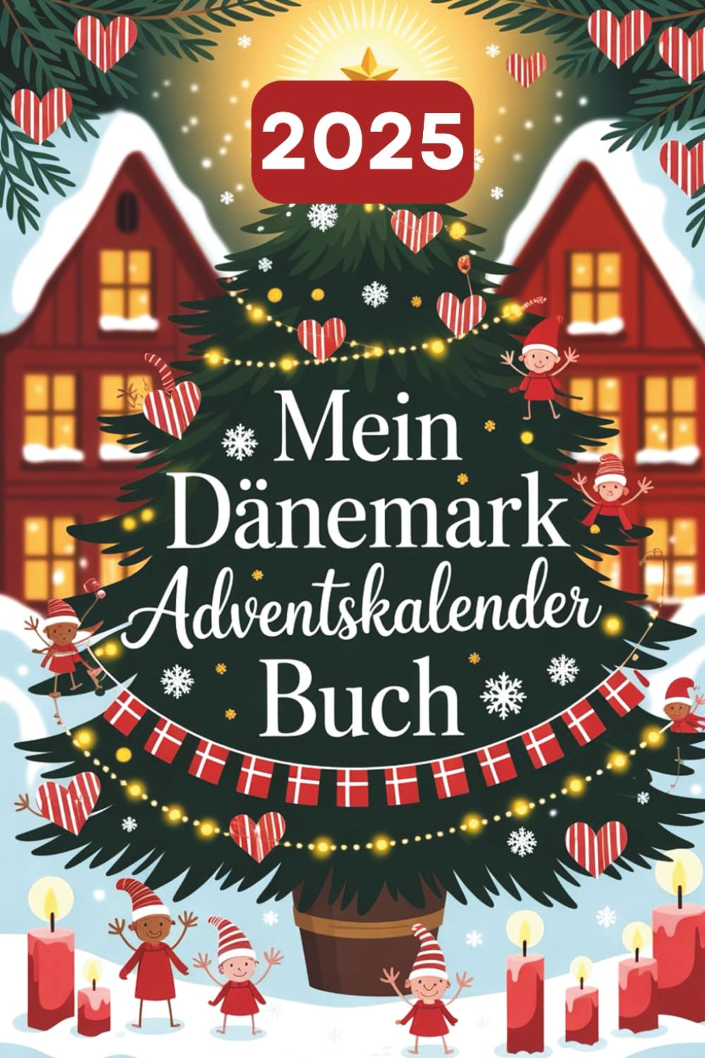 Mein Dänemark Adventskalender Buch: 24 Türchen mit faszinierenden Fakten, dänischen Traditionen, Witzen und nordischen Mythen – Geschenkidee für Dänemark-Fans Lifestyle