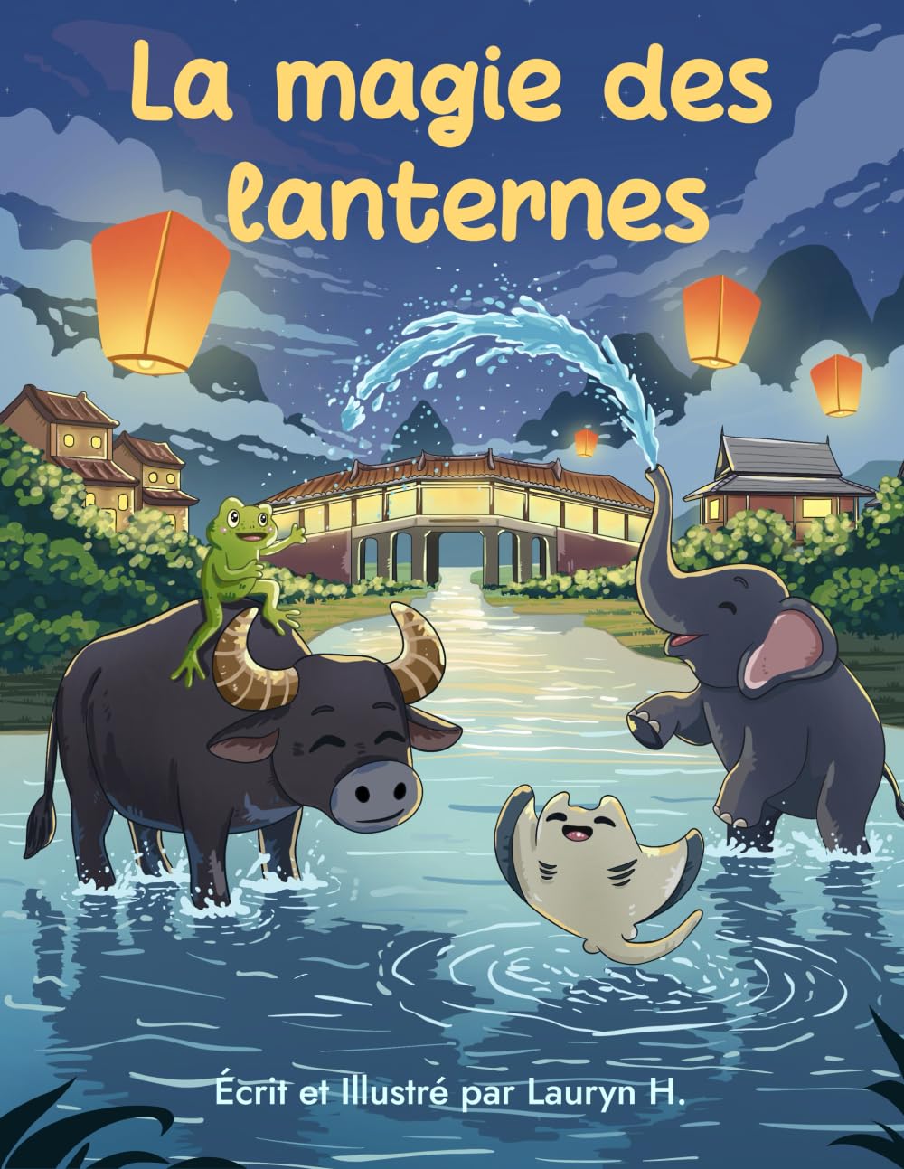 La magie des lanternes: Un conte illustré pour enfants de 4 à 8 ans pour découvrir la culture, les traditions Thaïlandaises et Vietnamiennes. book