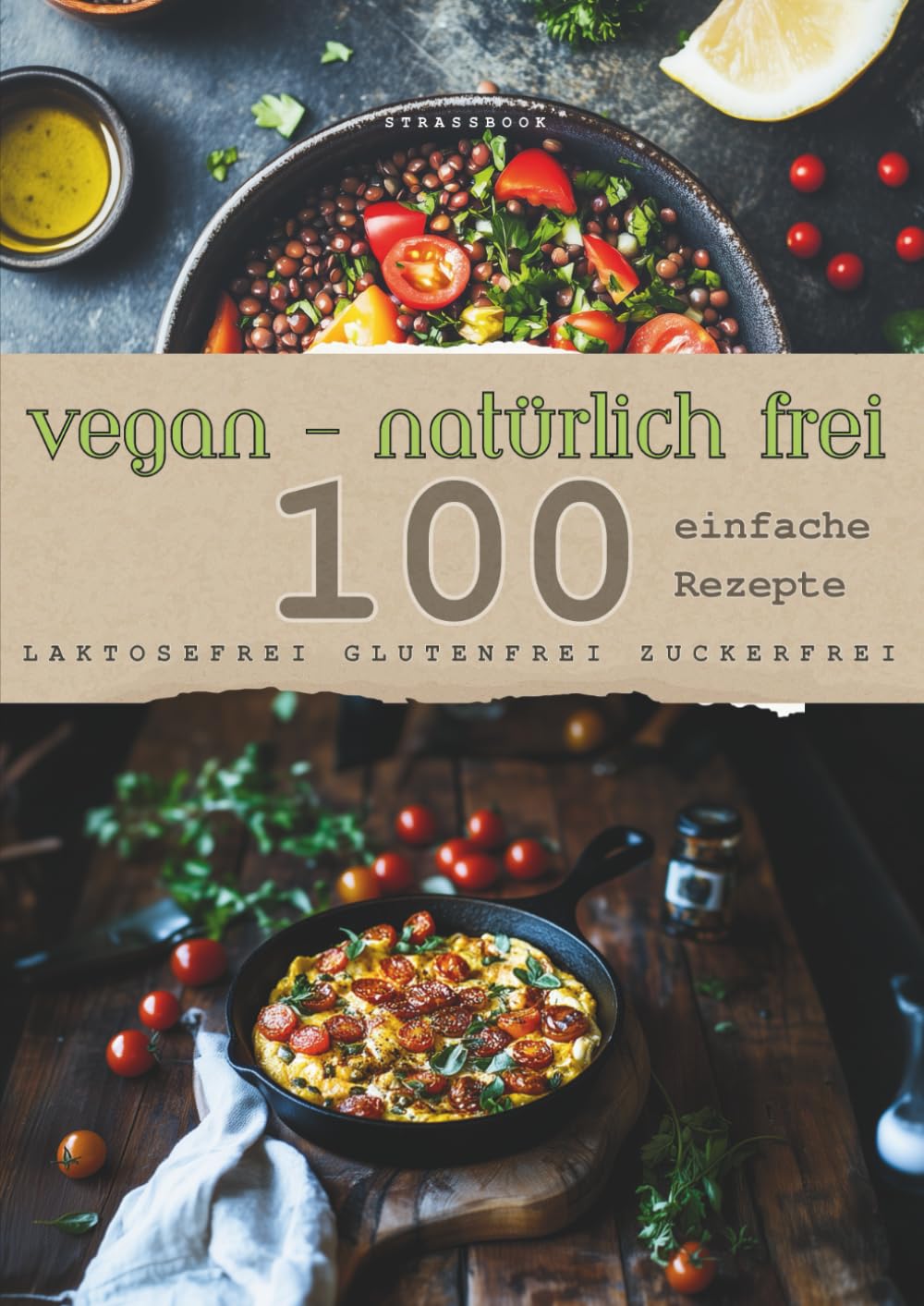 VEGAN -natürlich frei- laktosefei glutenfrei zuckerfrei Größe : A4: schnelle Rezepte, glutenfrei, zuckerfrei, laktosefrei, gesund, proteinreich, ... einfache schnelle Rezepte zum Abnehmen Cooking & Enjoying