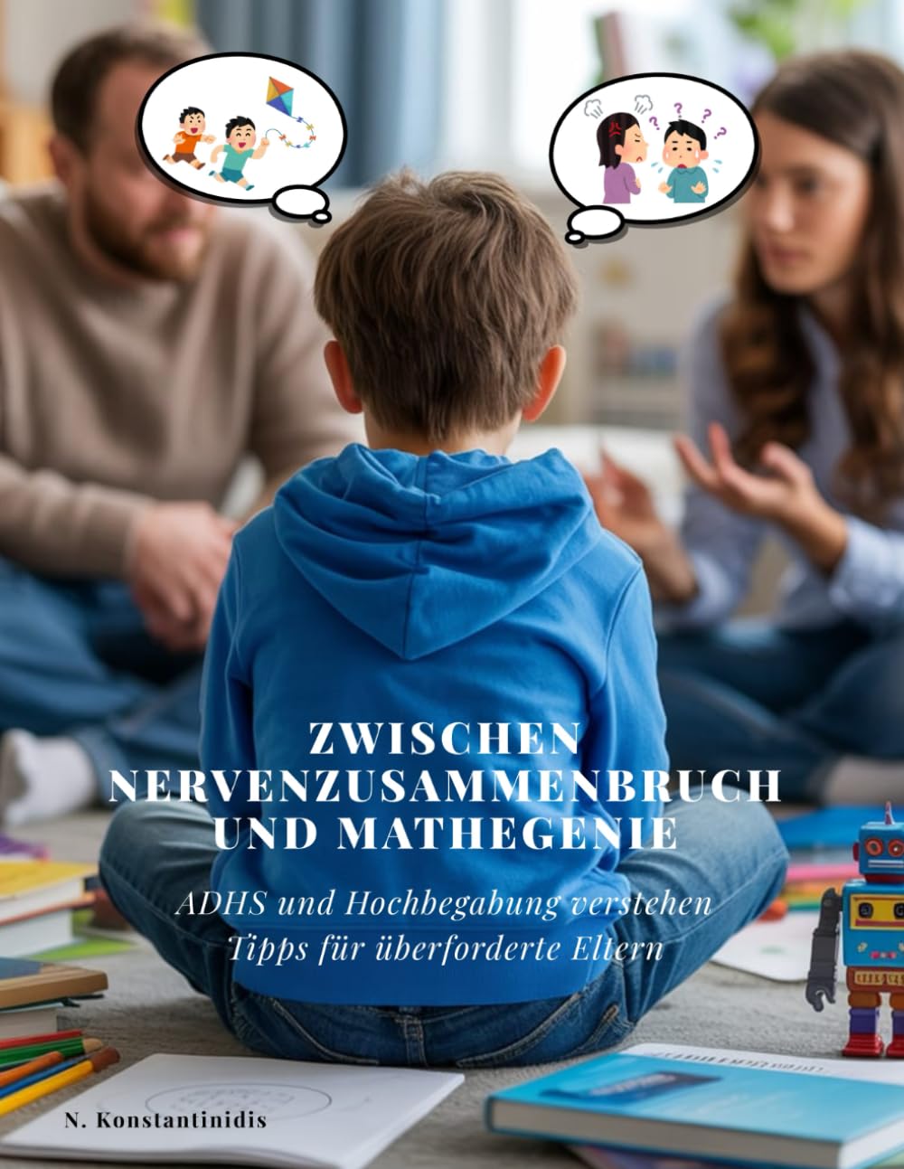 Zwischen Nervenzusammenbruch und Mathegenie: ADHS und Hochbegabung verstehen – Der praktische Elternratgeber für Schule, Alltag und Erziehung ... und Humor.: ADHS und Hochbegabung verstehen Parents & Children