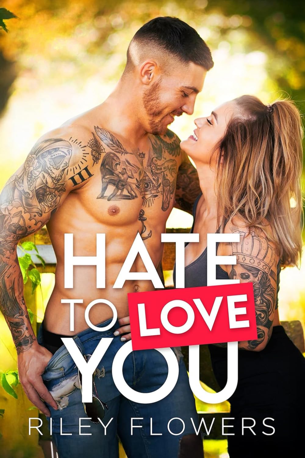 Hate To Love You: L'amour entre haine et passion Contemporary Romance