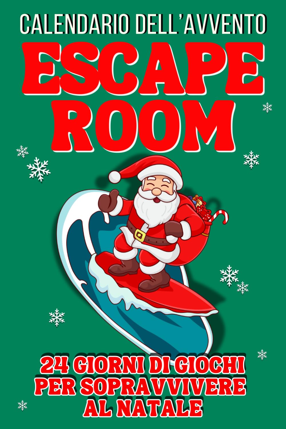 Calendario Avvento Escape Room: Sopravvivi al Natale in 24 Giorni. Idee Regalo Natale Divertente per Uomo, Donna, Fidanzato, Collega, Adulti - Regalo Originale per Secret Santa. book