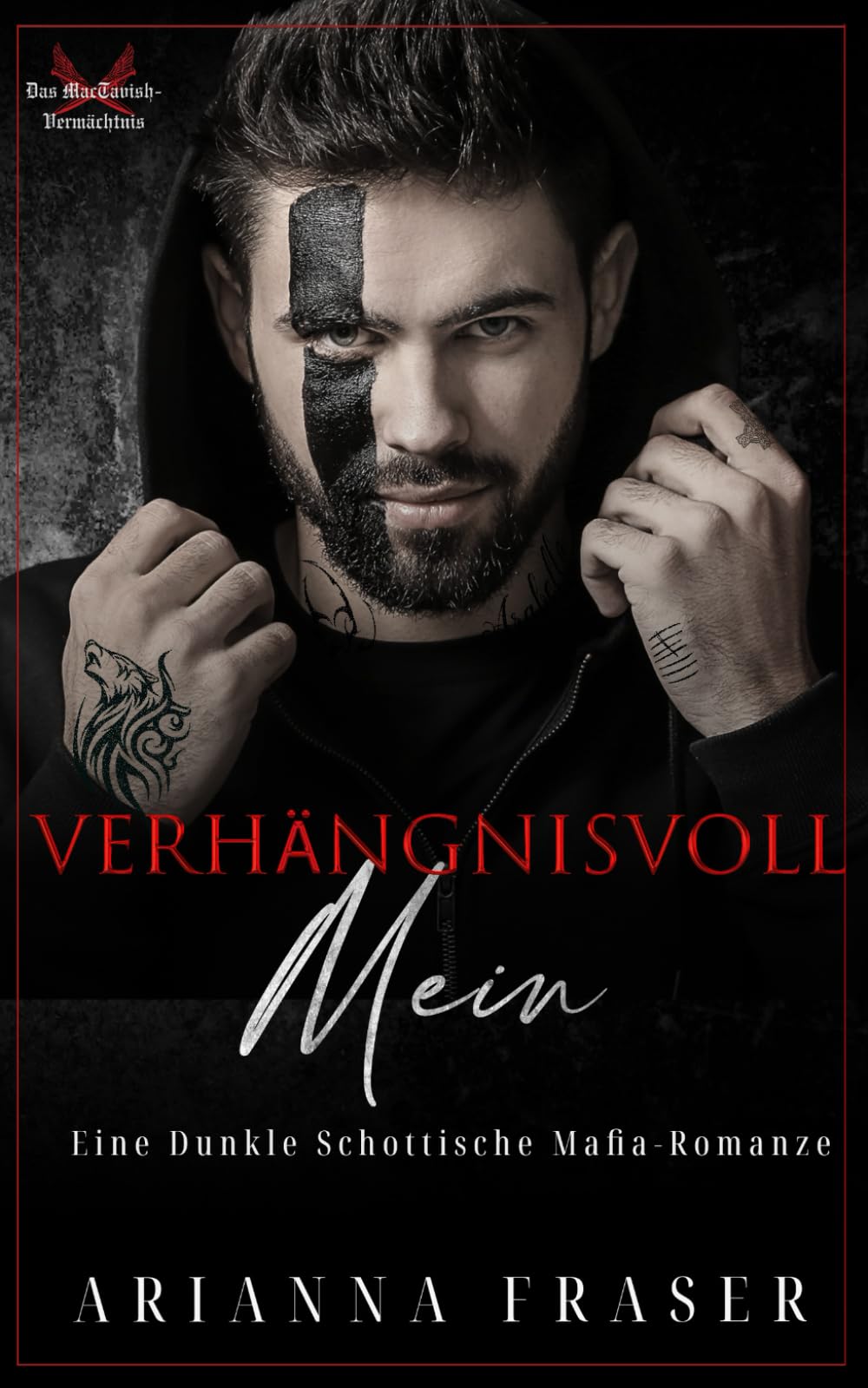 Verhängnisvoll Mein: Eine dunkle schottische Mafia-Romanze (Das MacTavish-Vermächtnis, Band 3) Horror & Mystery
