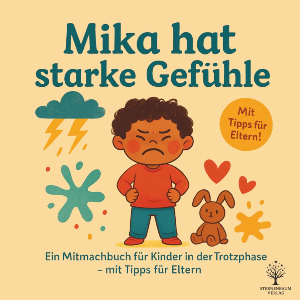 Mika hat starke Gefühle: Ein Mitmachbuch für Kinder von 2–4 Jahren Non-fiction