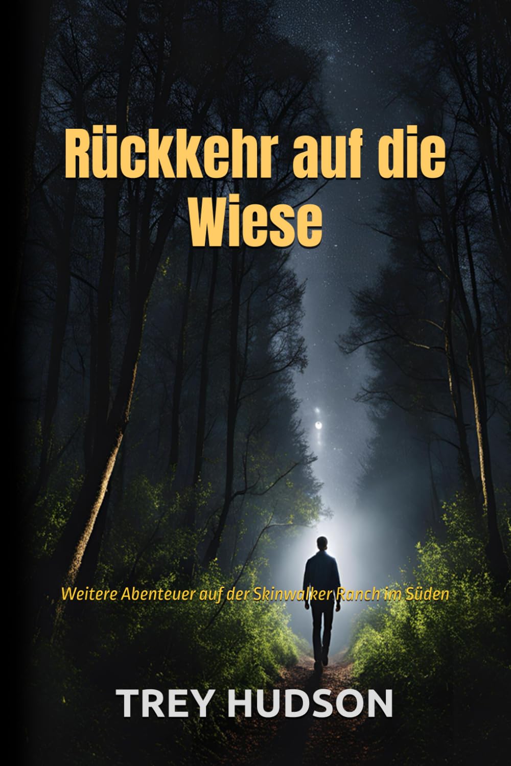 Rückkehr auf die Wiese: Weitere Abenteuer auf der Skinwalker Ranch im Süden Religion & Esotericism
