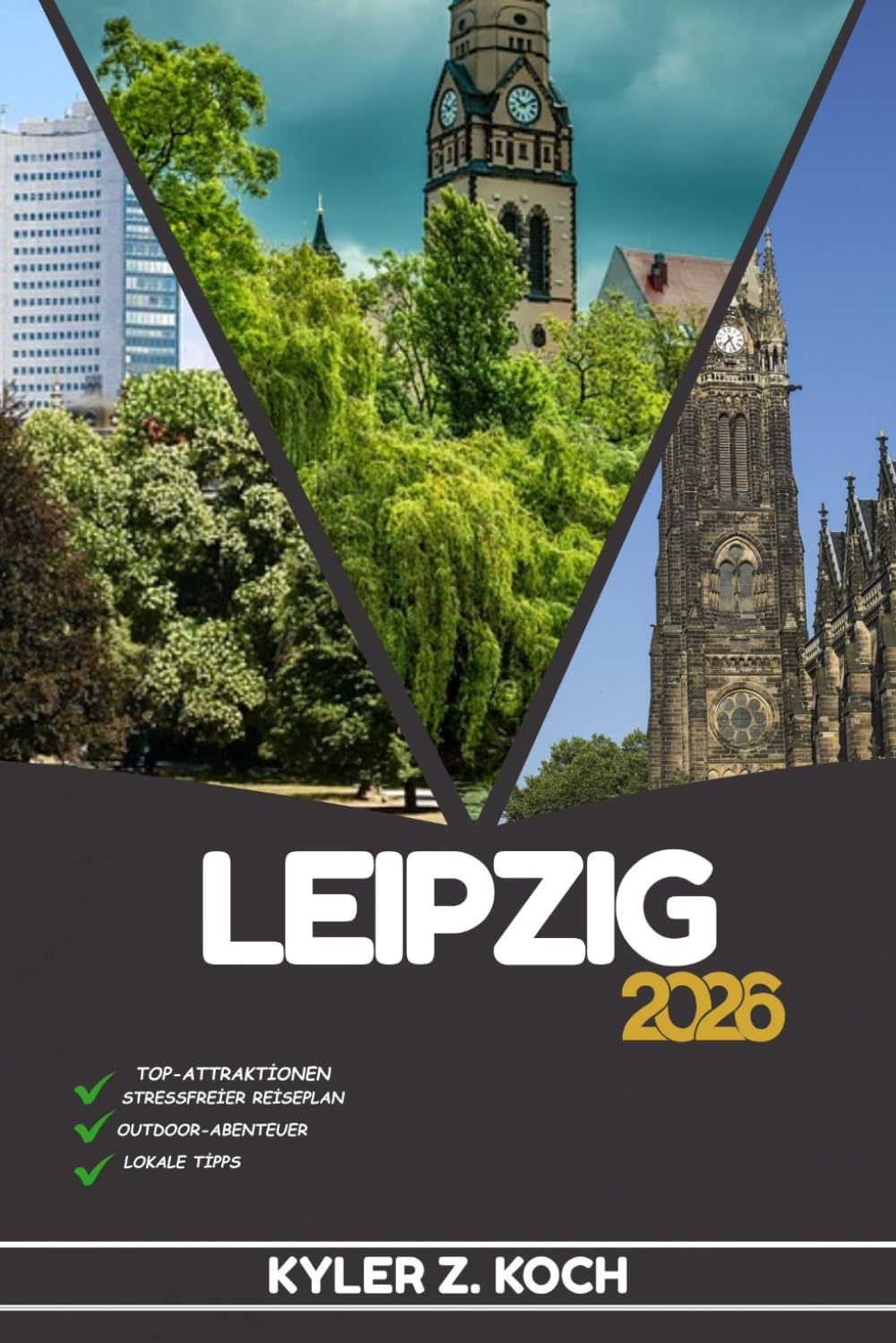 LEIPZIG REISEFÜHRER: Entdecken Sie Leipzigs Attraktionen, versteckte Schätze und lokale Abenteuer Travel Guides