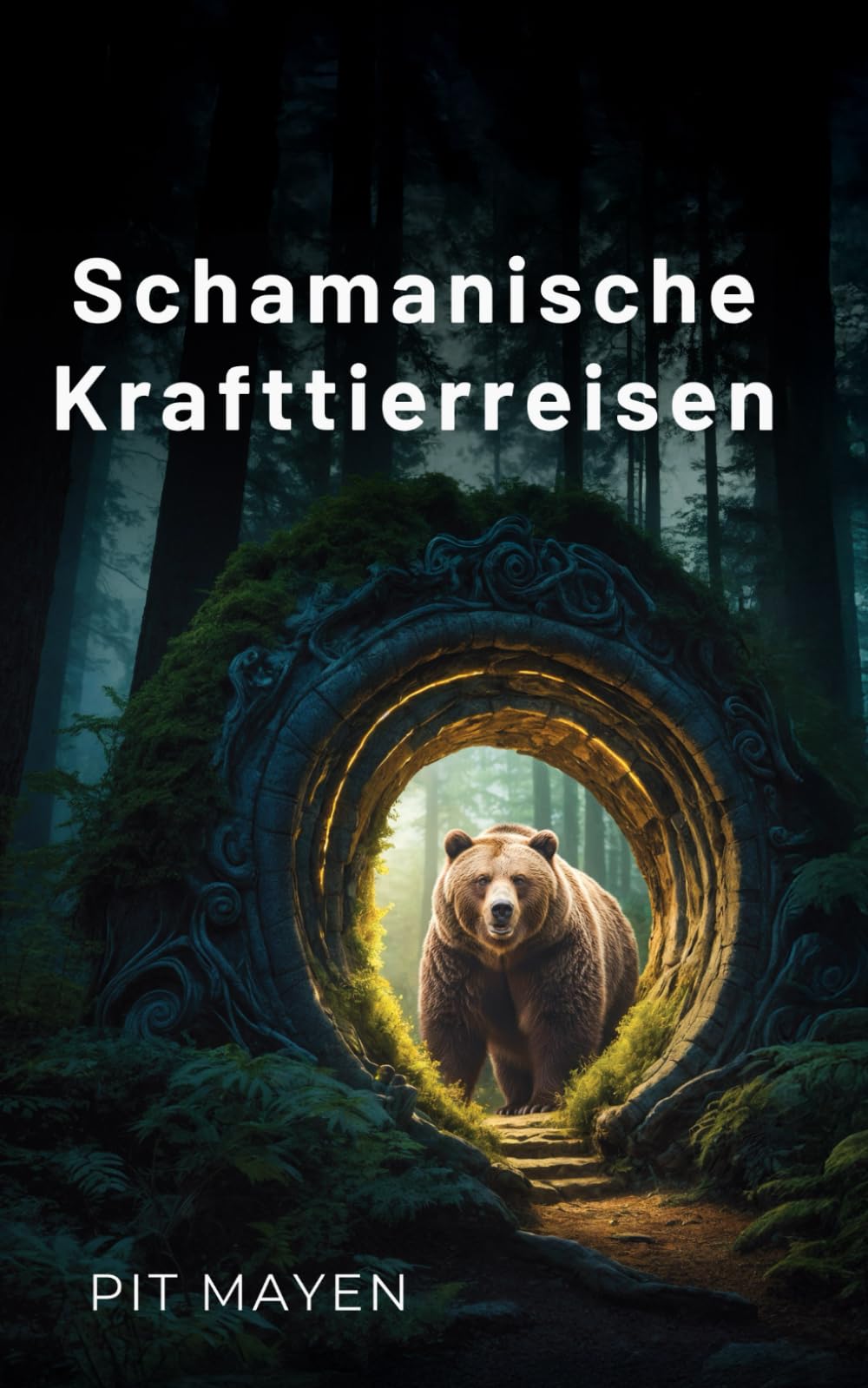 Schamanische Krafttierreisen: Leitfaden zu spirituellen Begleitern und innerer Transformation Religion & Esotericism
