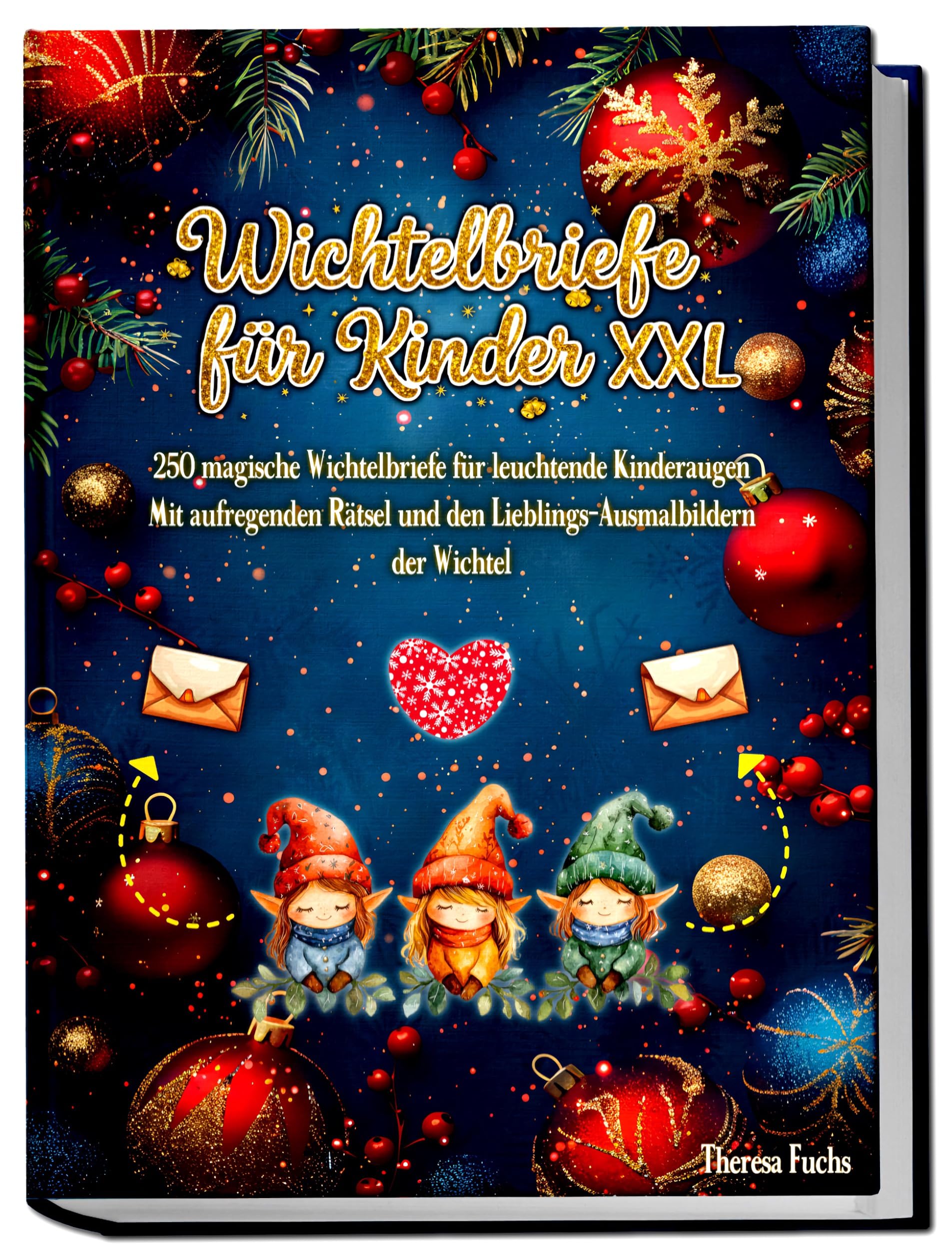 Wichtelbriefe für Kinder XXL: 250 magische Wichtelbriefe für leuchtende Kinderaugen: Mit aufregenden Rätseln und den Lieblings-Ausmalbildern der Wichtel Poetry