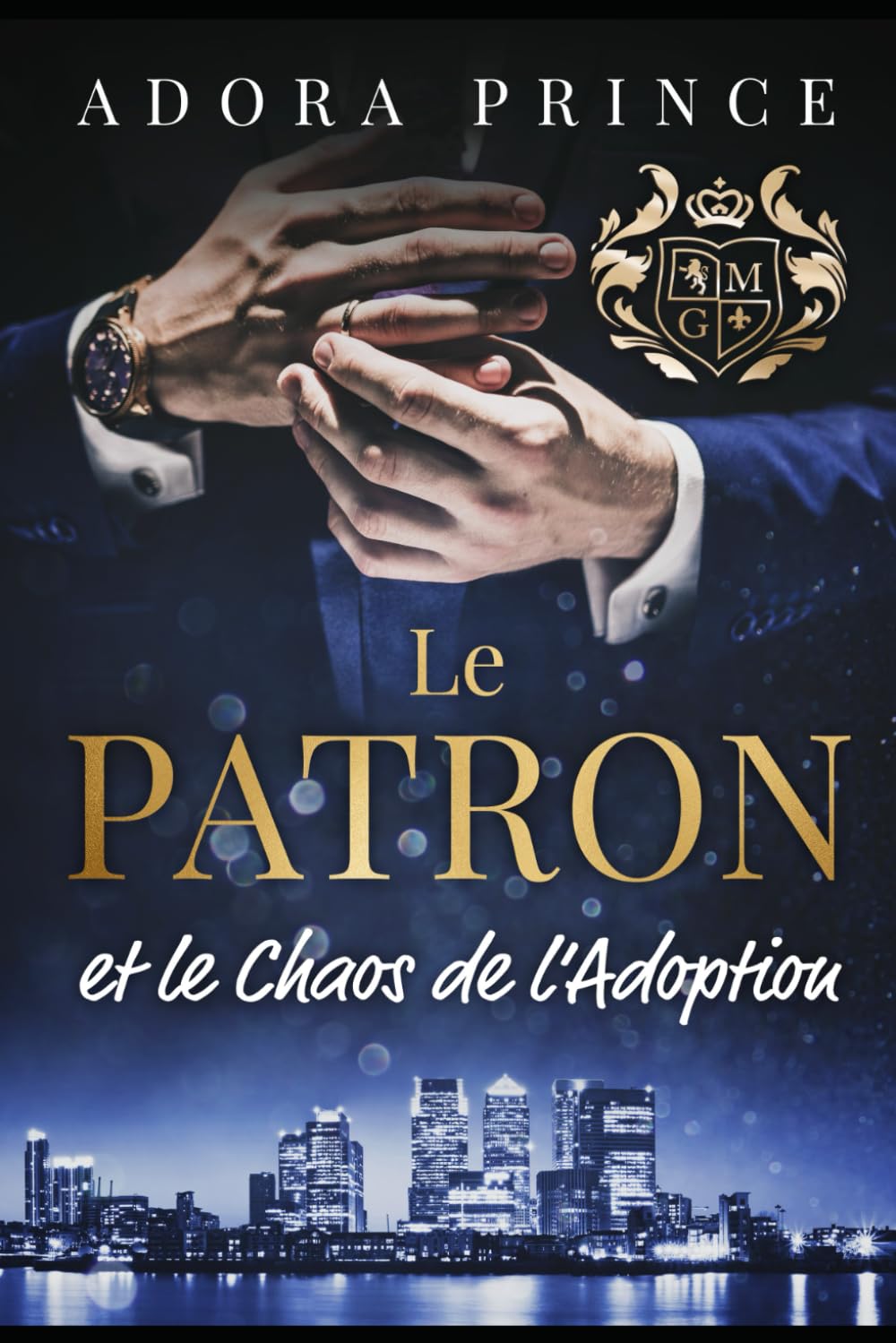 Le Patron et le Chaos de l’Adoption (Le Millionaire et le Club des Gentlemen, Band 2) Romantic Thrillers