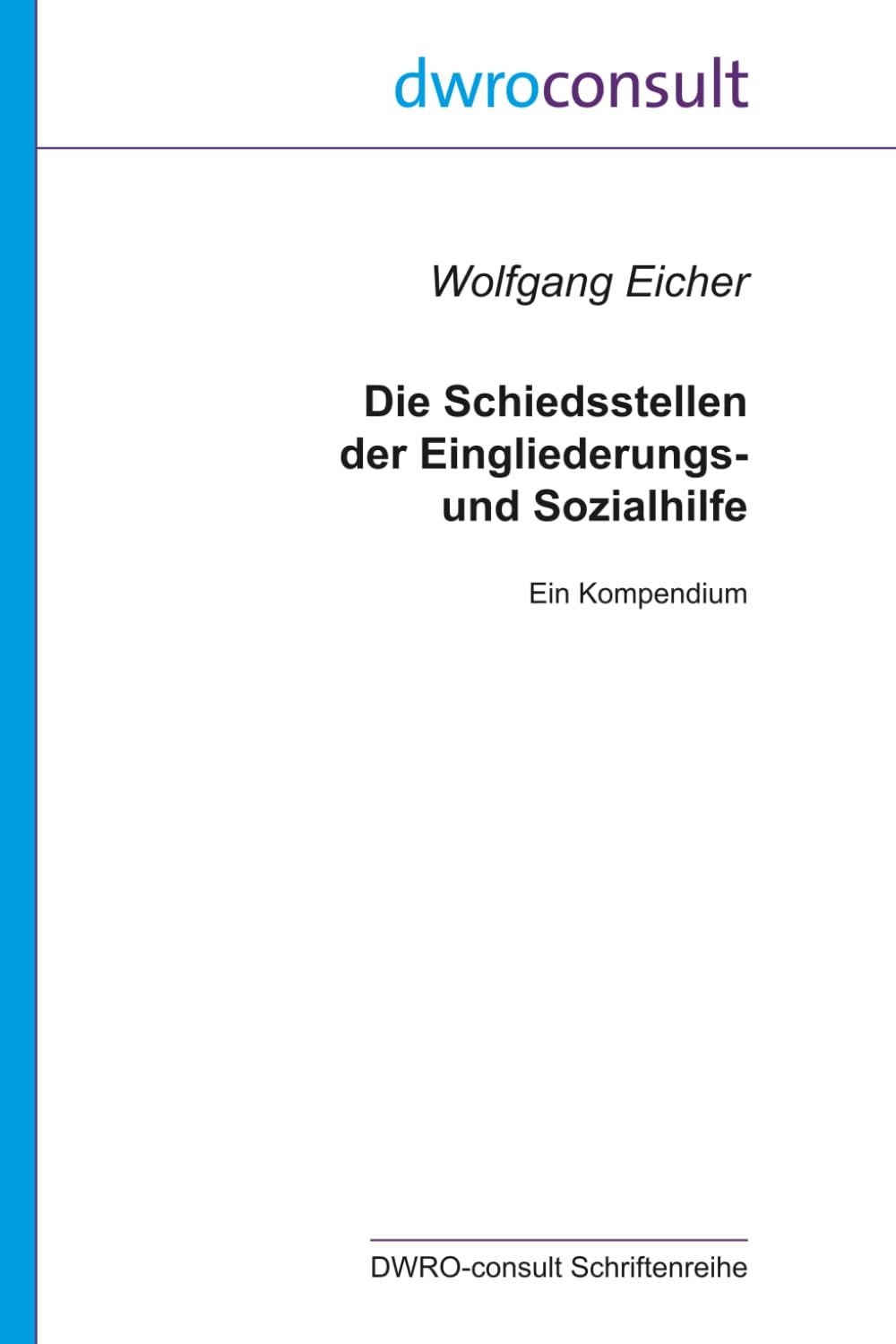 Die Schiedsstellen der Eingliederungs- und Sozialhilfe: Ein Kompendium Law