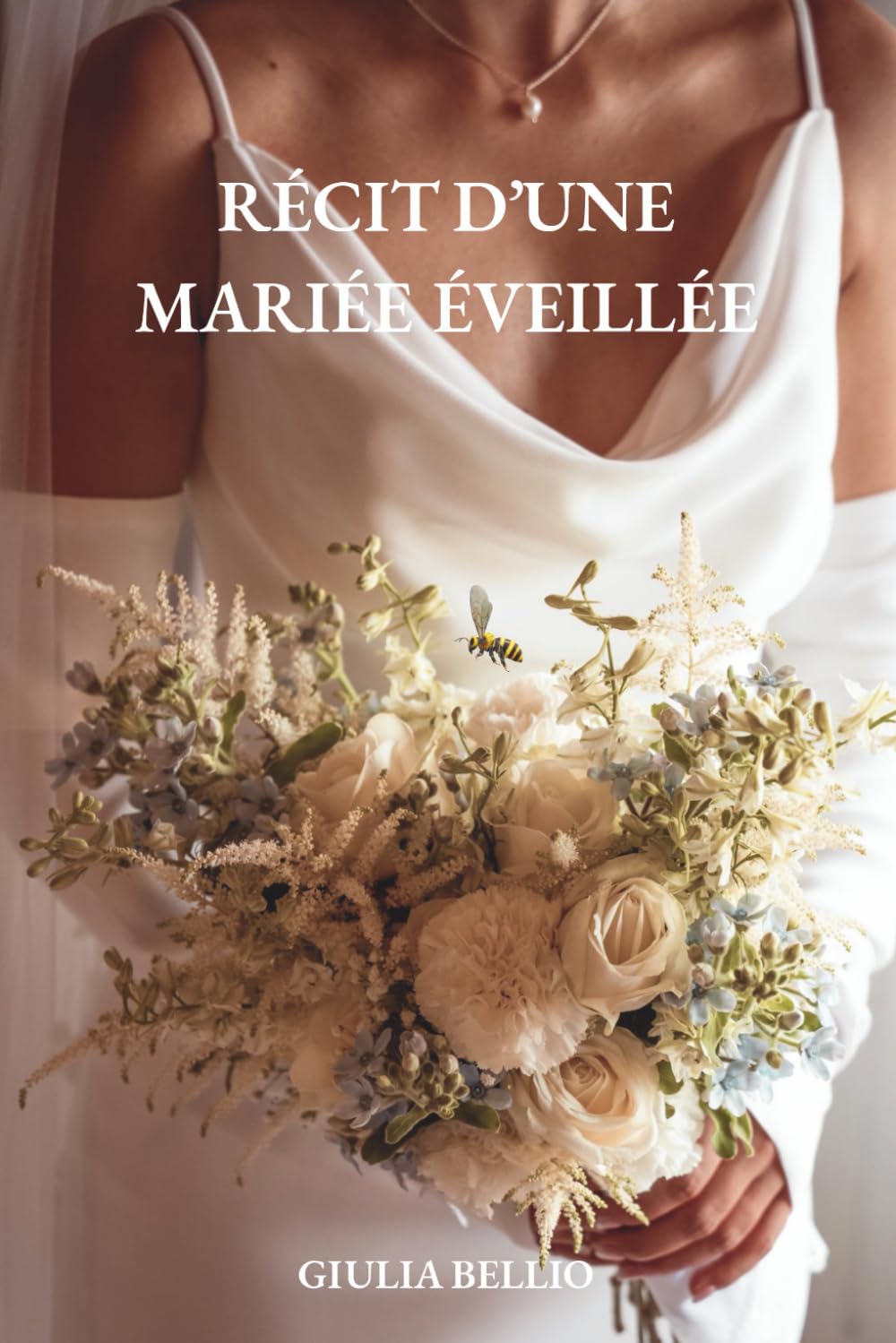 Récit d'une mariée éveillée: Piqûres et Émerveillement : vivre son mariage en pleine conscience book