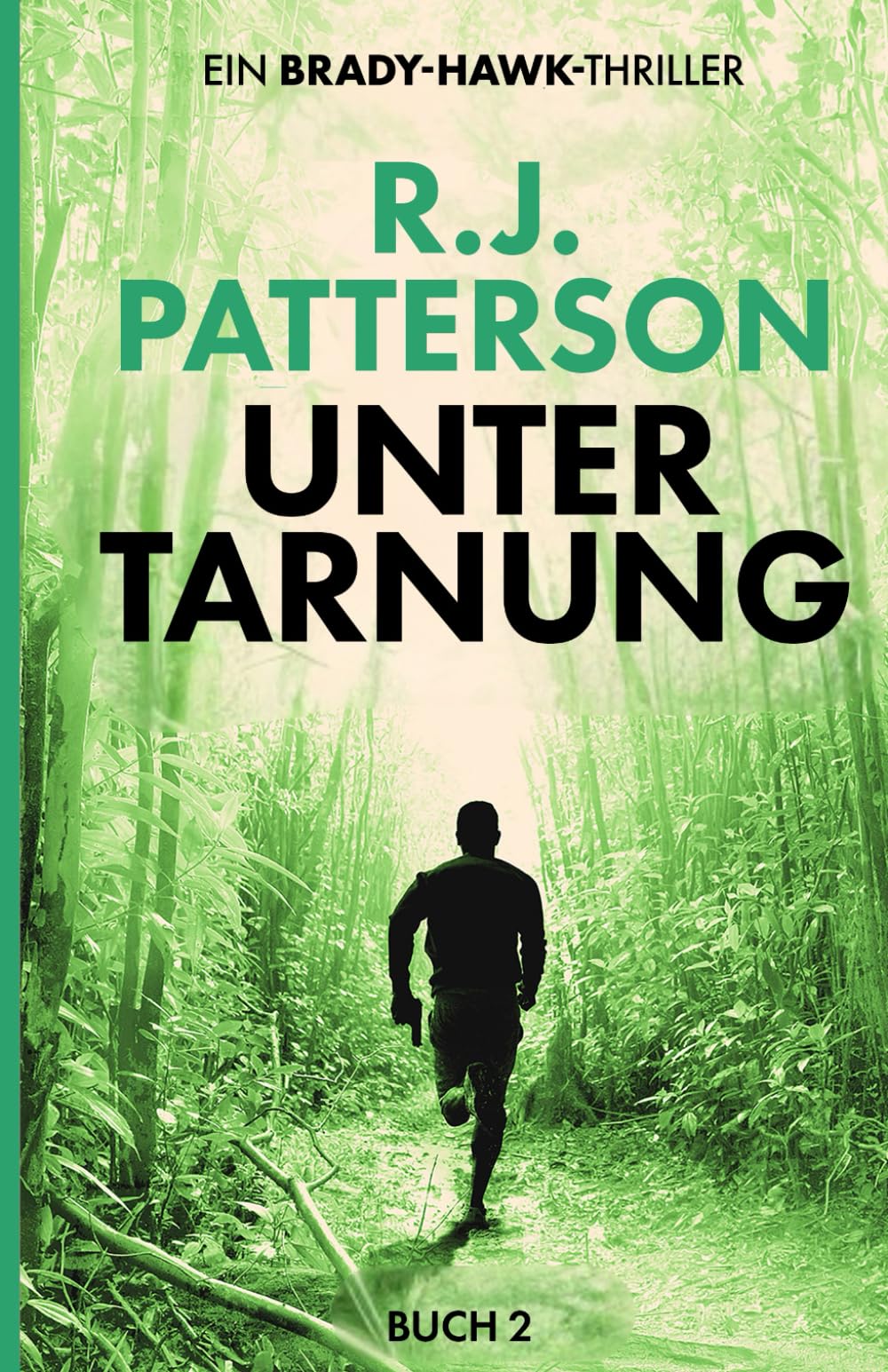 Unter Tarnung (Ein Brady-Hawk-Thriller, Band 2) Suspense & Thrillers