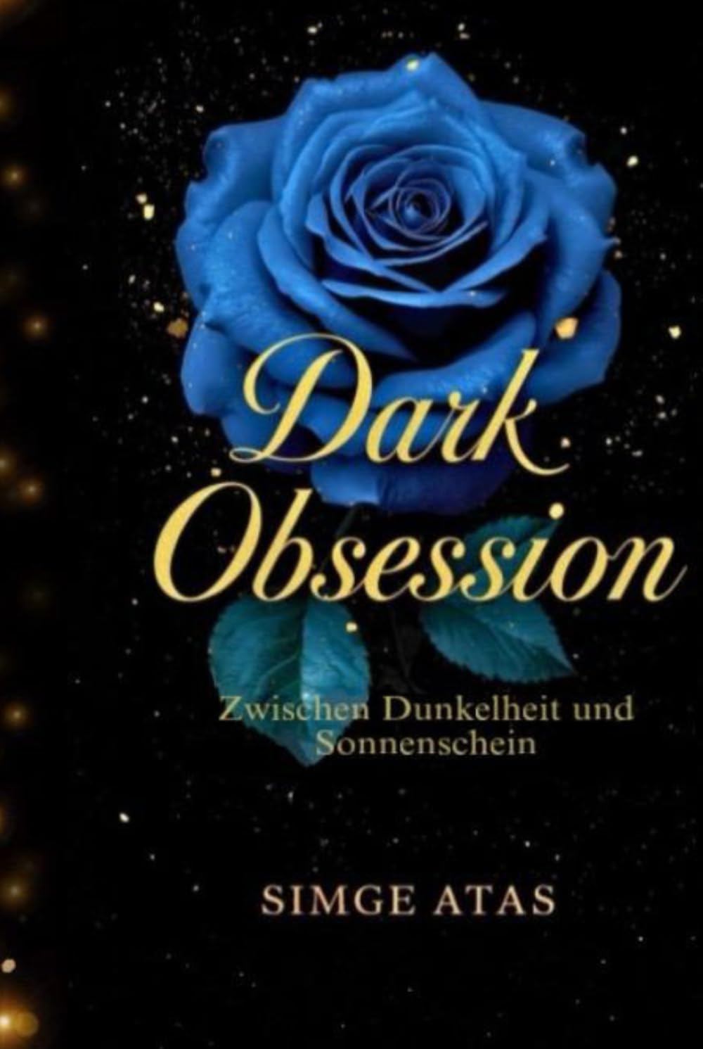 Dark Obsession: Zwischen Dunkelheit und Sonnenschein book