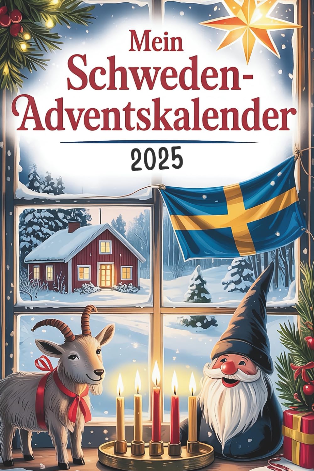 Mein Schweden-Adventskalender: 24 Türchen mit kuriosen Fakten, schwedischen Traditionen und kleinen Rätseln – ideal als Geschenk für Schweden-Fans Learning & Reference