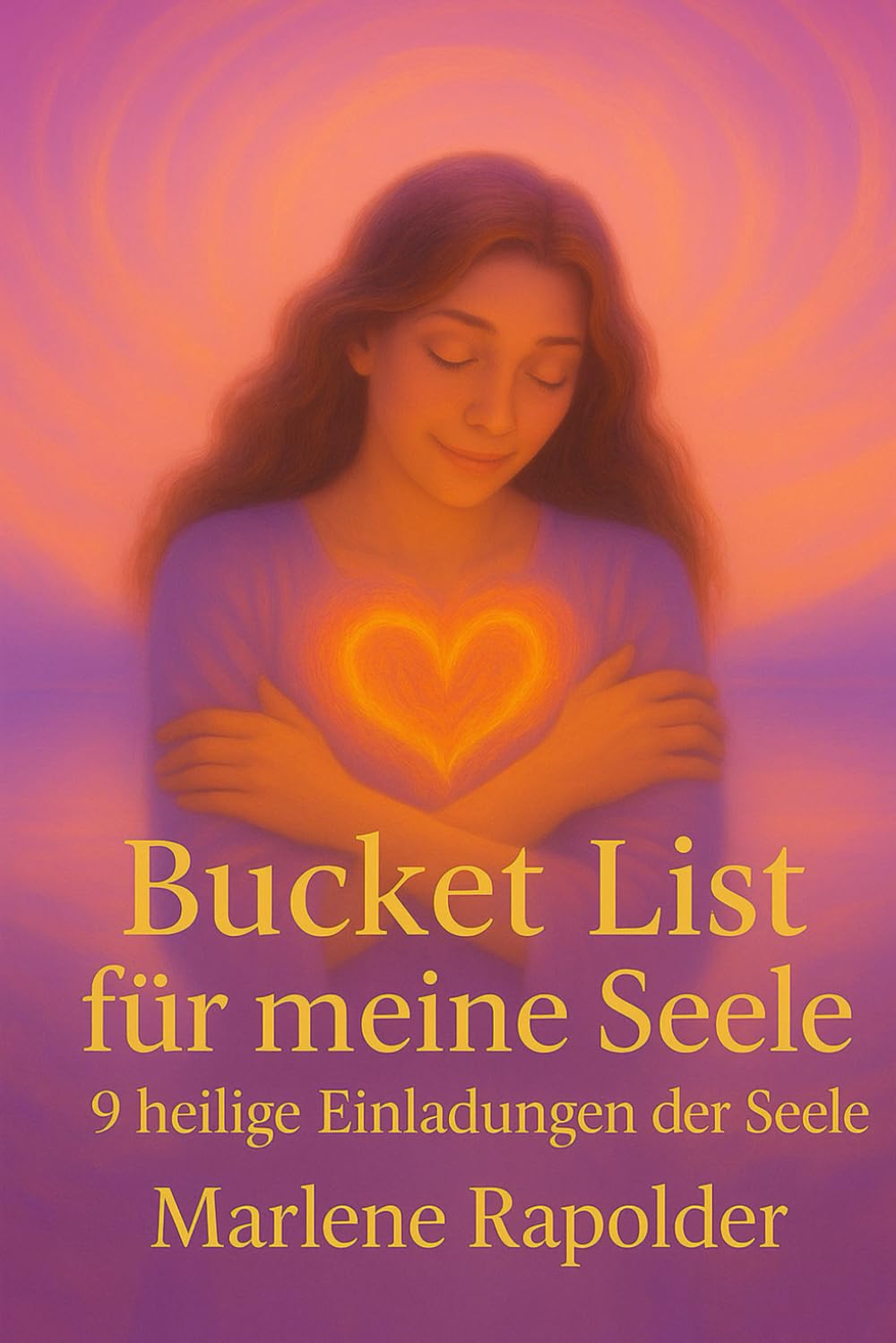 Bucket List für meine Seele: 9 heilige Einladungen der Seele Health, Nutrition & Fitness