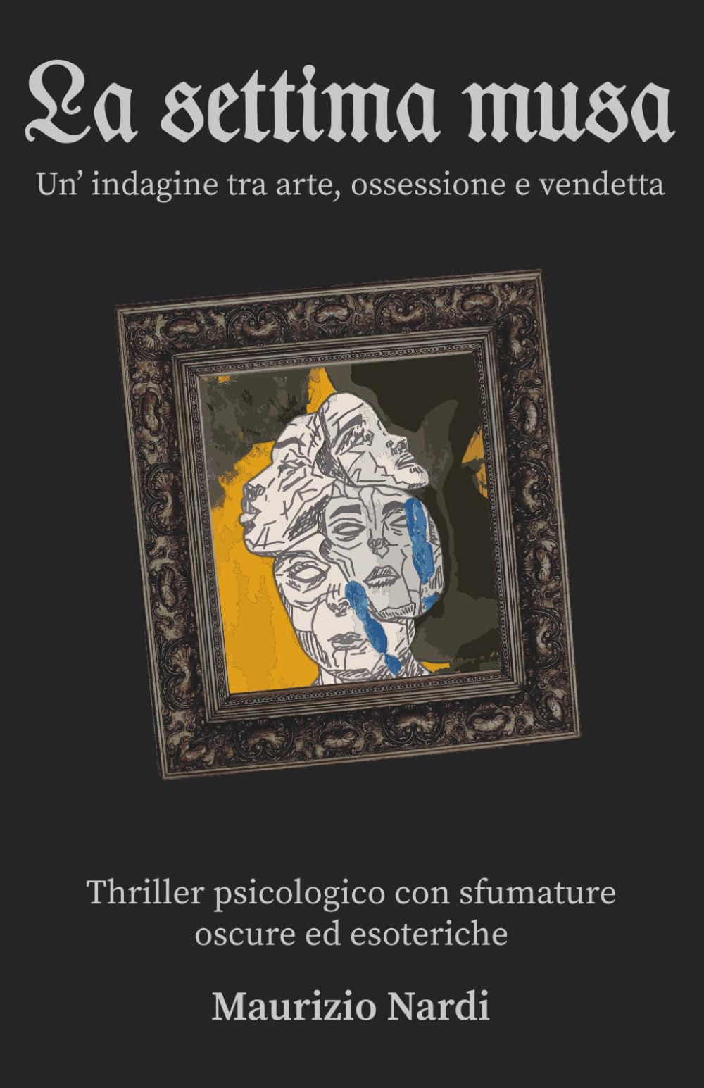 La Settima Musa: Un’indagine tra arte, ossessione e vendetta book