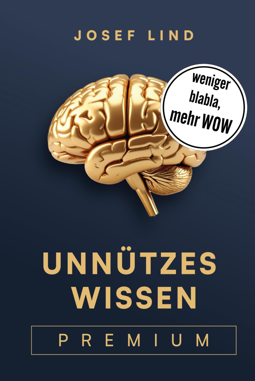 Unnützes Wissen premium: Allgemeinwissen to go – erzählt in fesselnden Geschichten zum Staunen, Merken und Weitererzählen. General education