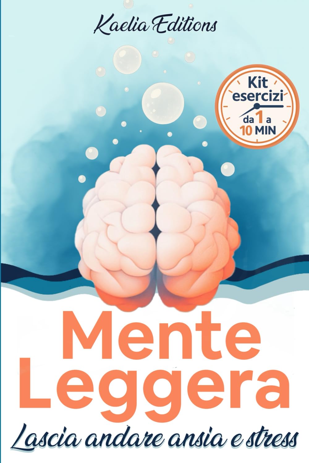Mente Leggera - Lascia Andare Ansia e Stress: Calma, Presenza e Leggerezza in Pochi Minuti al Giorno con Pratiche Semplici di Mindfulness e Pensiero Gentile. Religion & Esotericism