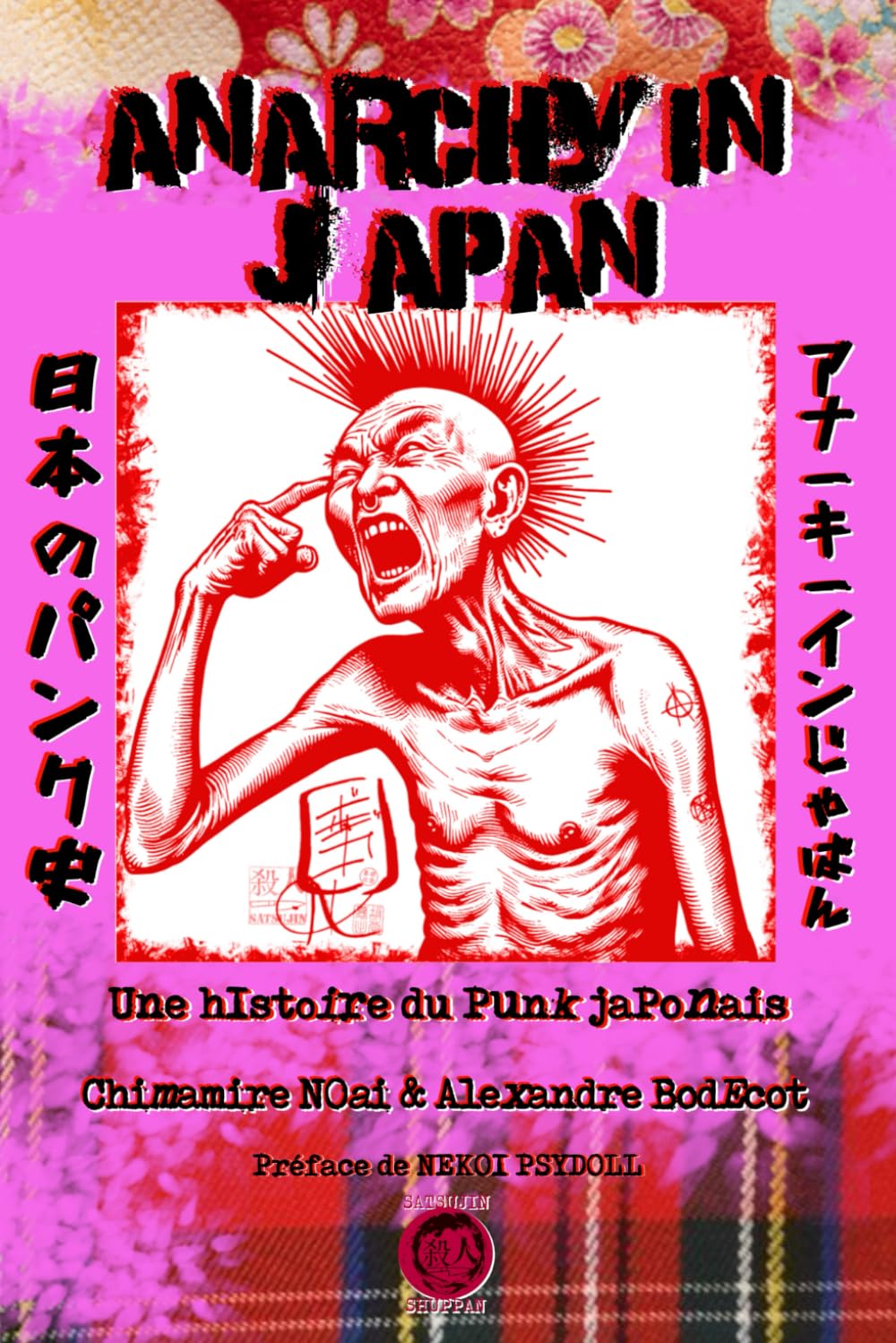 Anarchy in Japan: Une histoire du punk japonais book