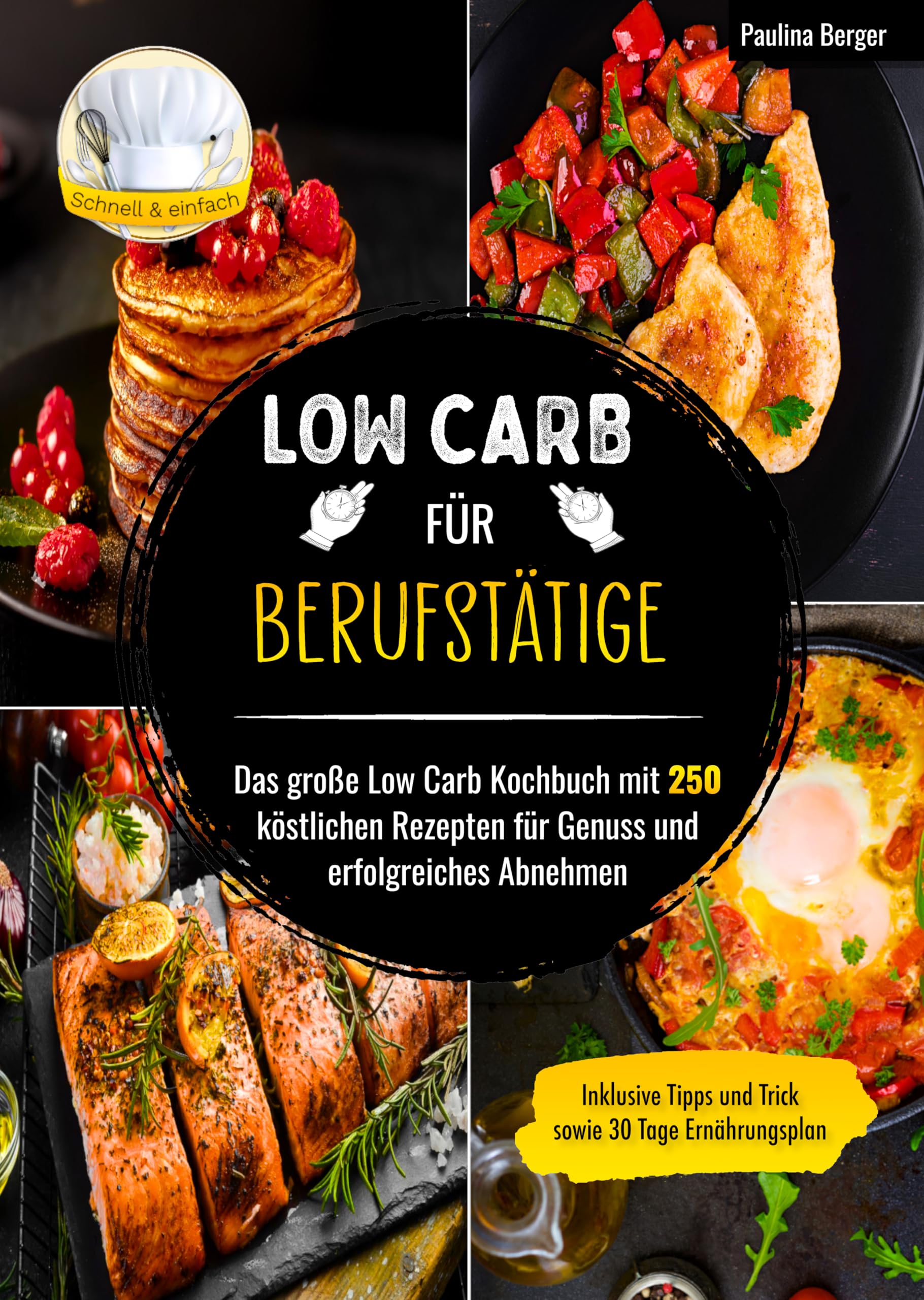 Low Carb für Berufstätige: Das große Low Carb Kochbuch mit 250 köstlichen Rezepten für Genuss und erfolgreiches Abnehmen | Inklusive Tipps und Tricks sowie 30 Tage Ernährungsplan Sheet Music