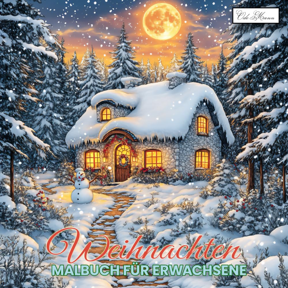Weihnachten Malbuch für Erwachsene: Kreative Sammlung mit 60 festlichen Illustrationen für Ruhe, Gelassenheit und Inspiration (Weihnachten Malbuch Serie für Erwachsene – Entspannung & Kreativität) Lifestyle