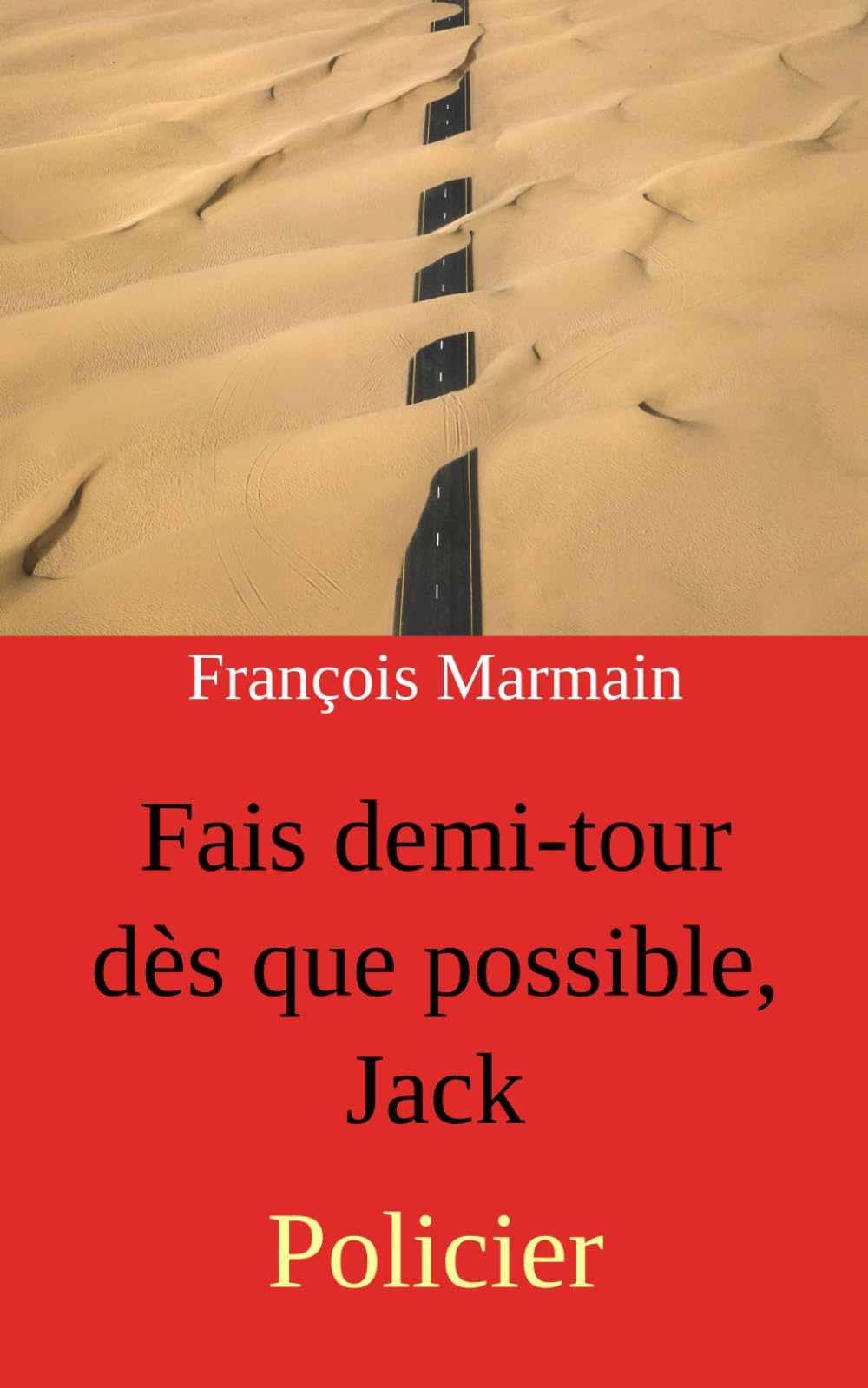 Fais demi-tour dès que possible, Jack: Policier book