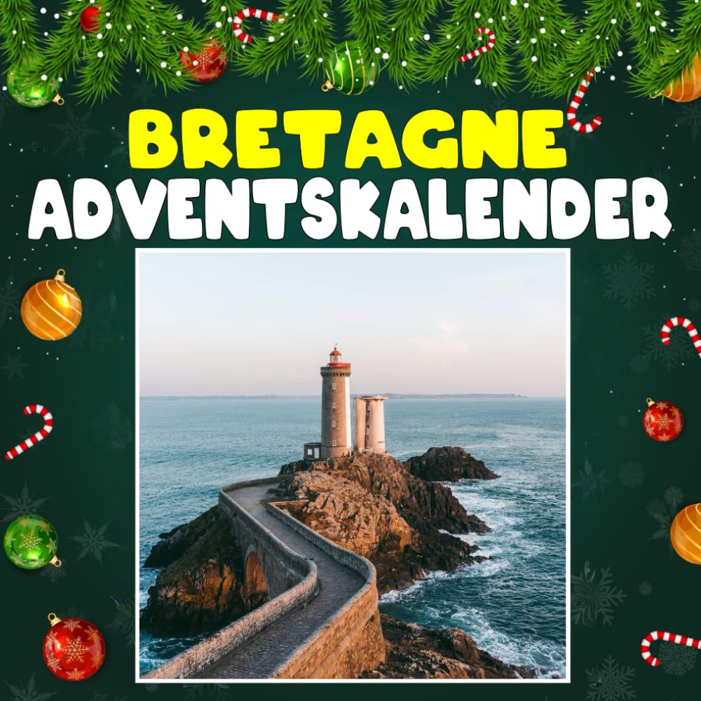 BRETAGNE Advantkalnder: 24 täglich faszinierende Bretagne-Fakten und spektakuläre Bilder Arts & Music