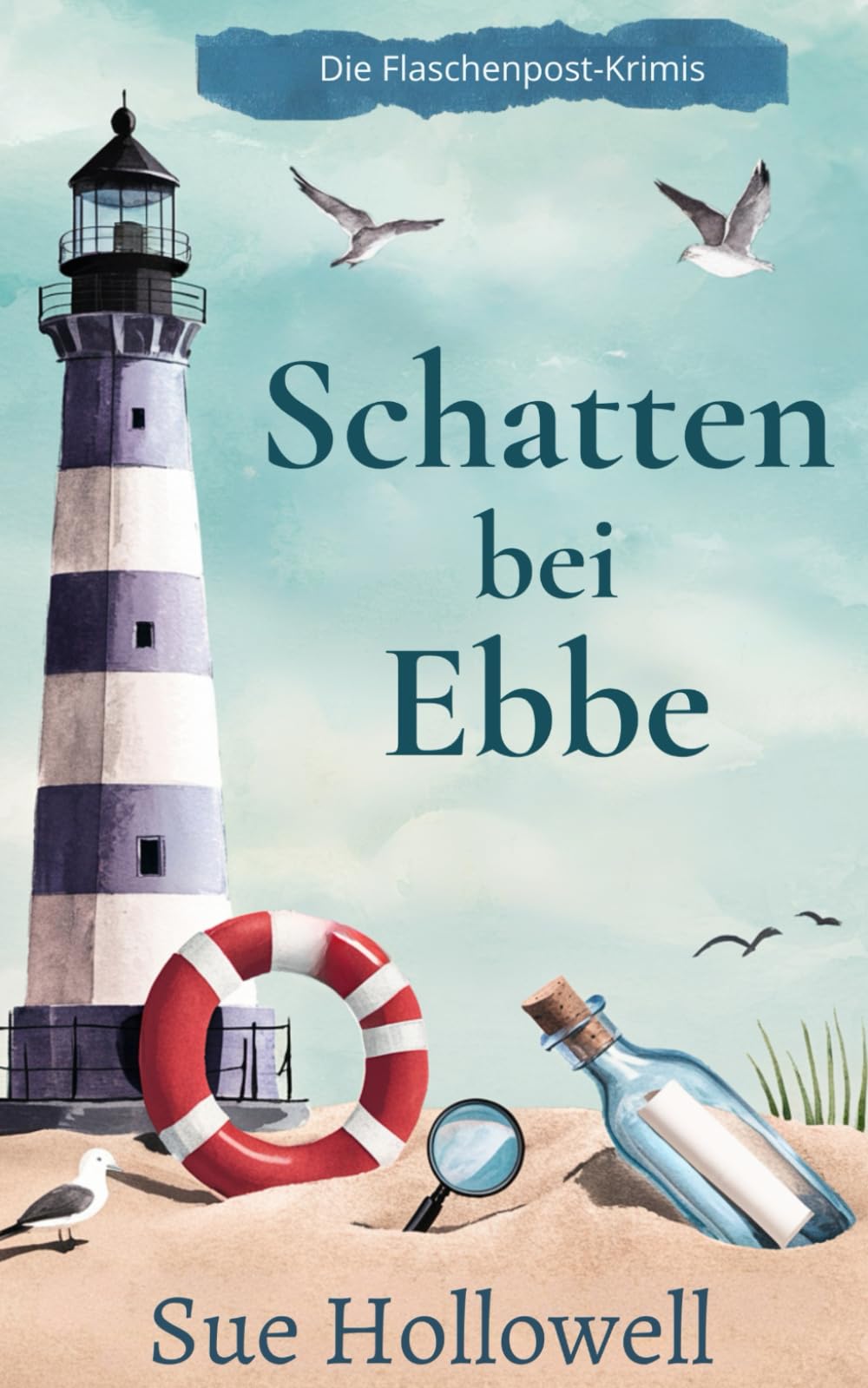 Schatten bei Ebbe (Die Flaschenpost-Krimis, Band 1) Cosy Mystery & Humour