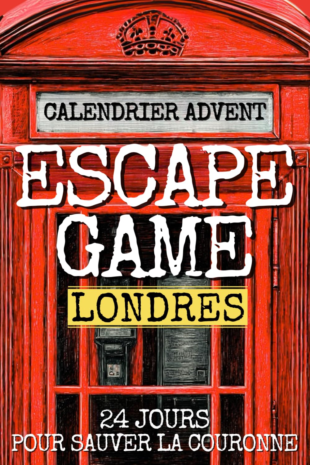 Calendrier de l'Avent Escape Game: Une enquête captivante dans les rues de Londres – Idée cadeau de Noël pour homme, femme, collègue, amis et Secret Santa. book