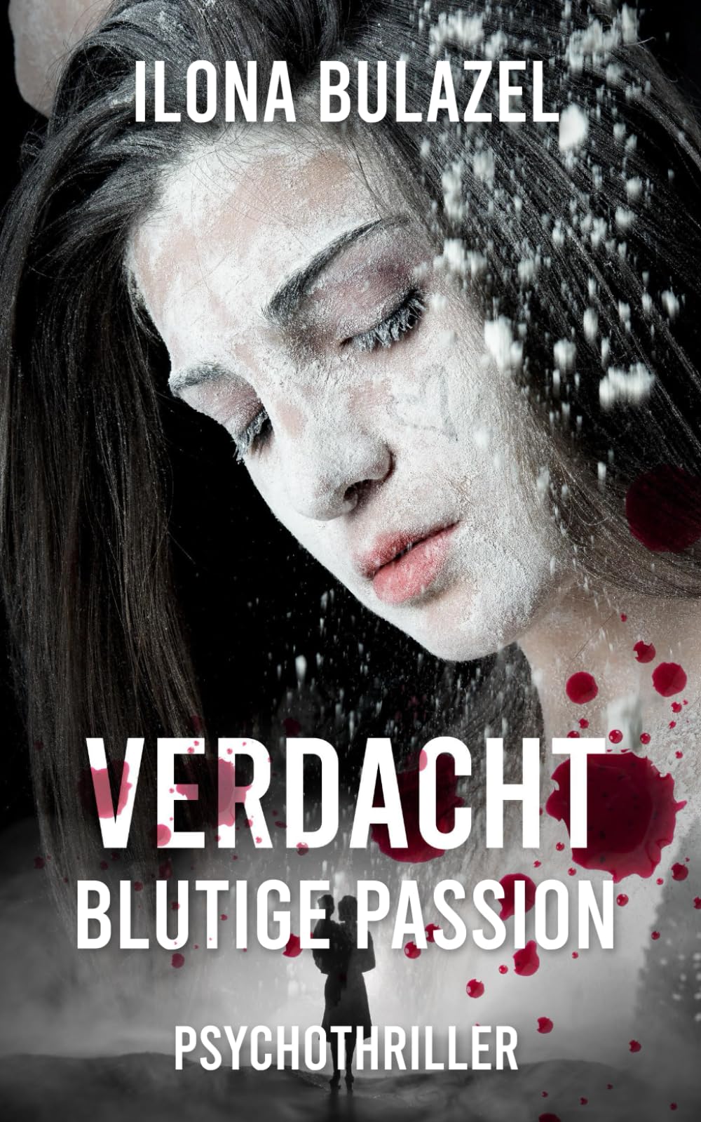 Verdacht - Blutige Passion: Psychothriller Contemporary literature