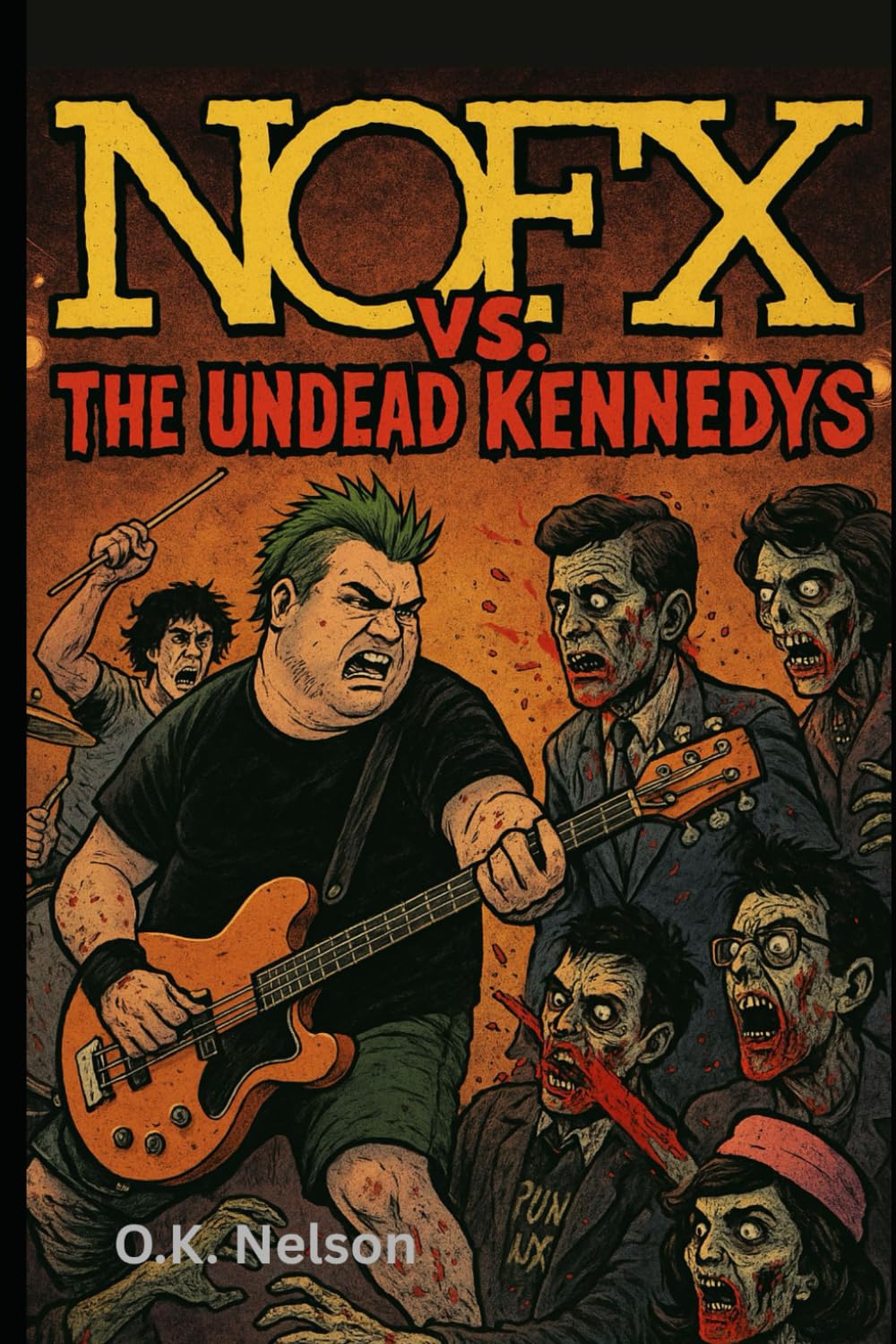 NOFX vs The Undead Kennidies: A Battle Book Action & Adventure