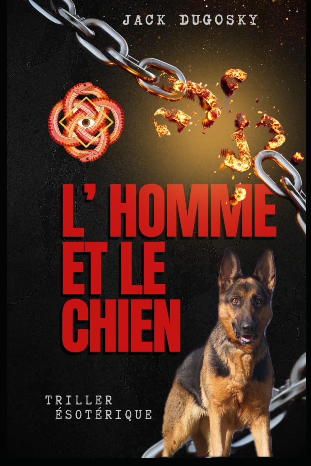 L' homme et le Chien: Triller ésotérique book