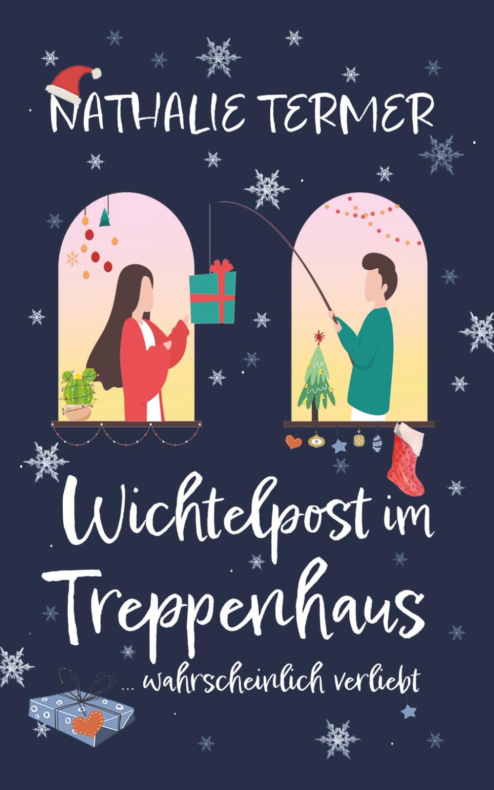 Wichtelpost im Treppenhaus: ... wahrscheinlich verliebt. | Ein cozy RomCom-Kurzroman für die Weihnachtszeit Essays & Short Stories