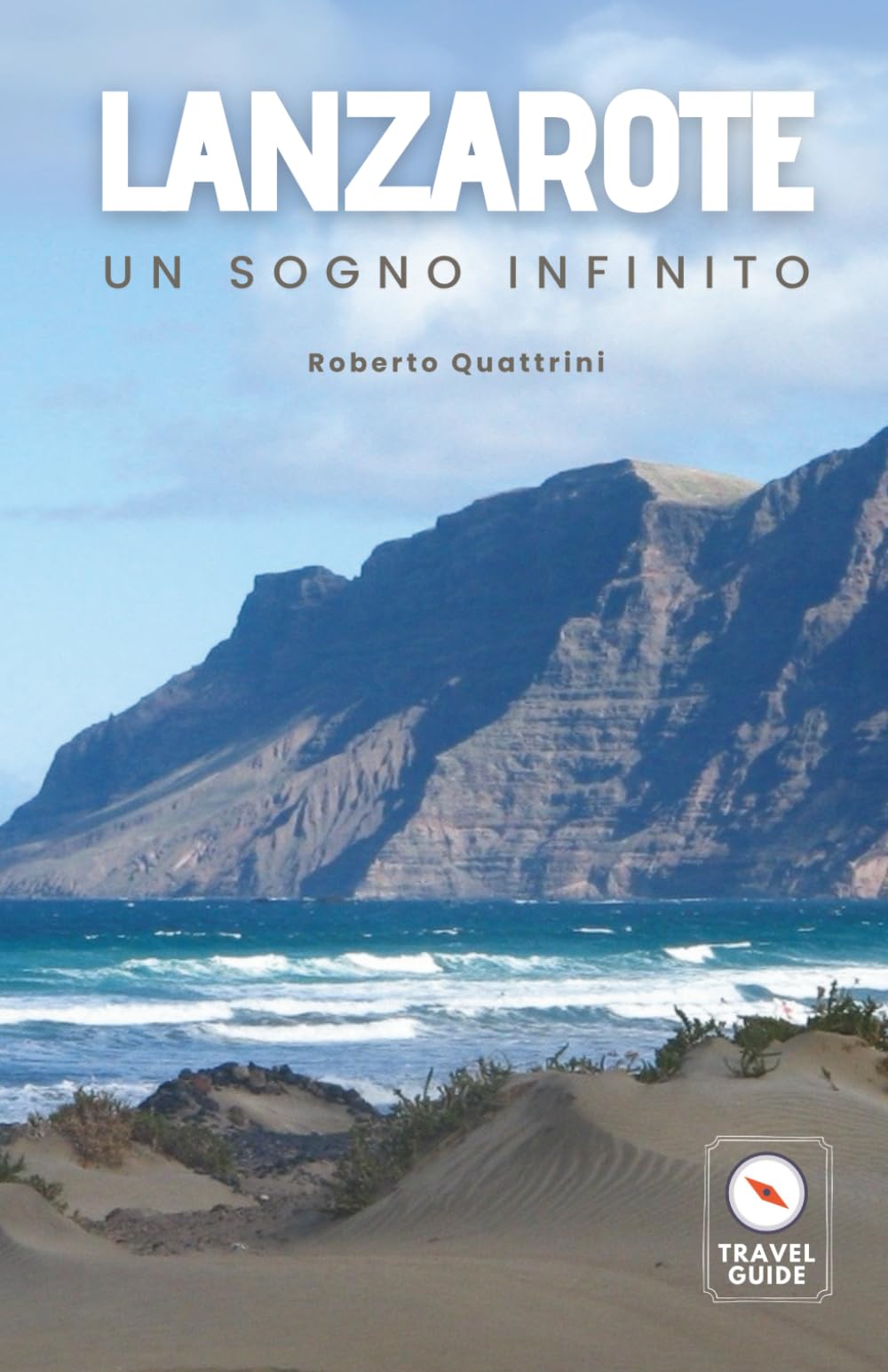 Lanzarote - Un sogno infinito book